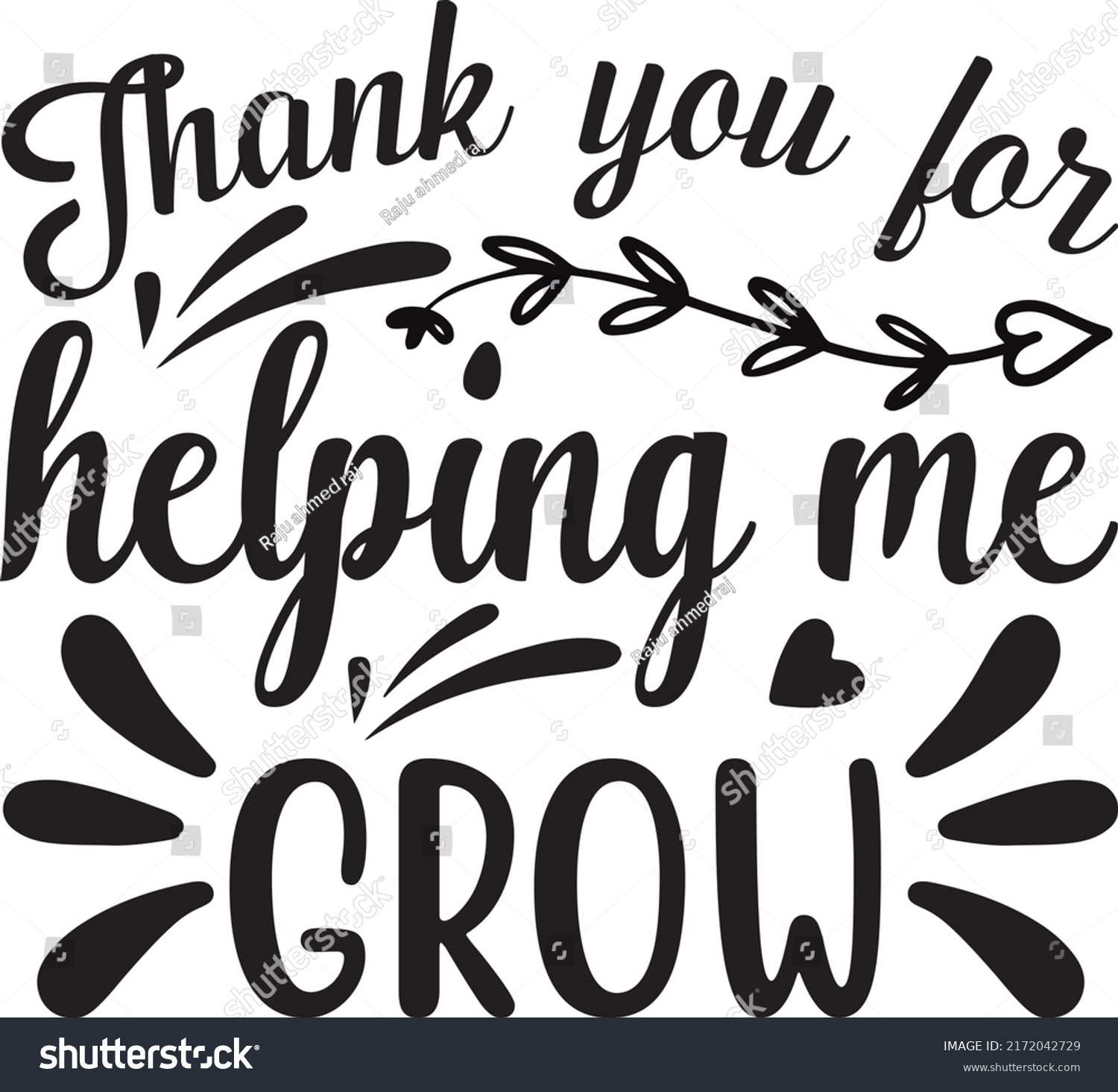 SVG of Thank you for helping me grow, svg t-shirt design and vector file. svg