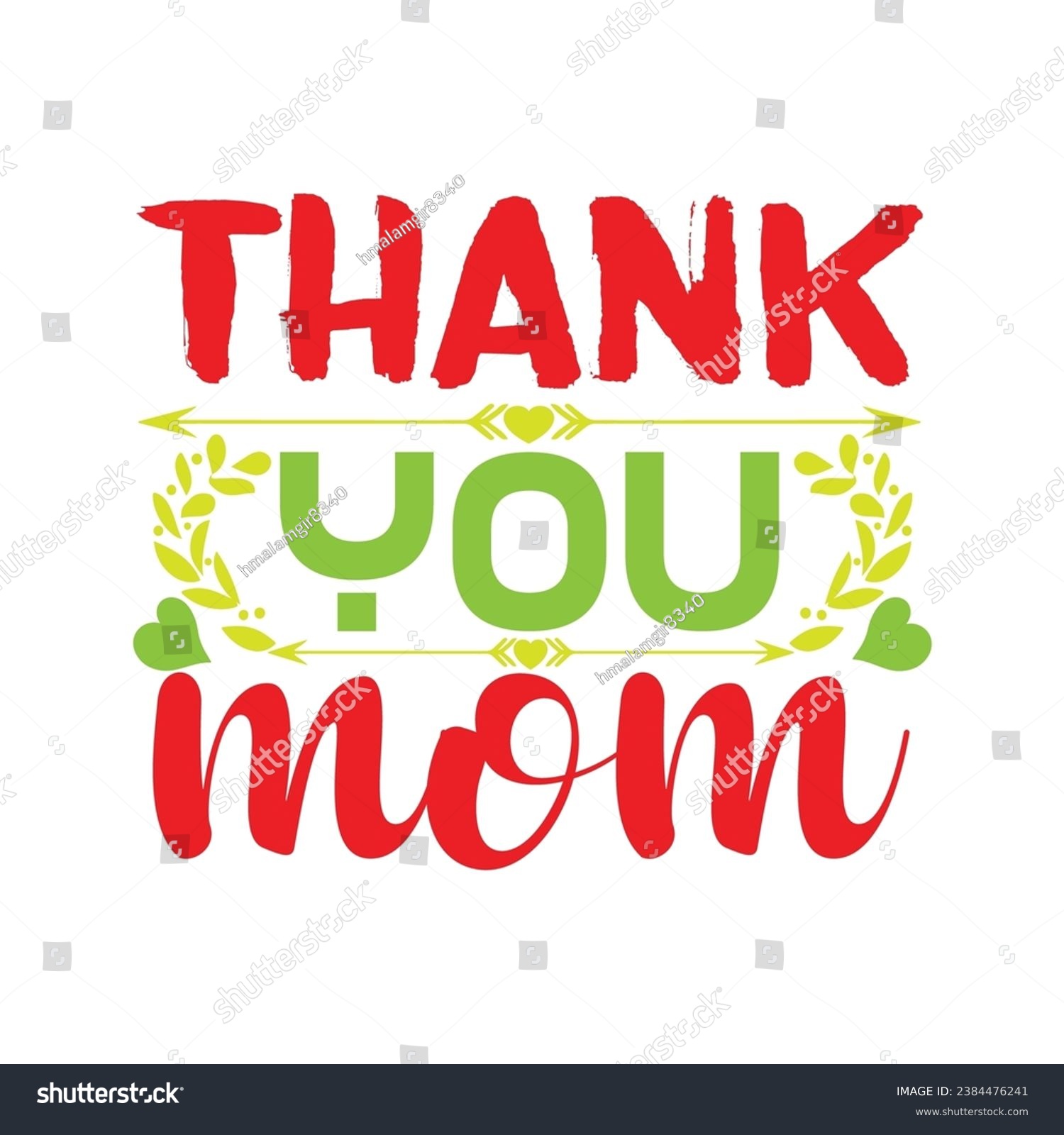 SVG of Thank you mom t-shirt design. Here You Can find and Buy t-Shirt Design. Digital Files for yourself, friends and family, or anyone who supports your Special Day and Occasions. svg