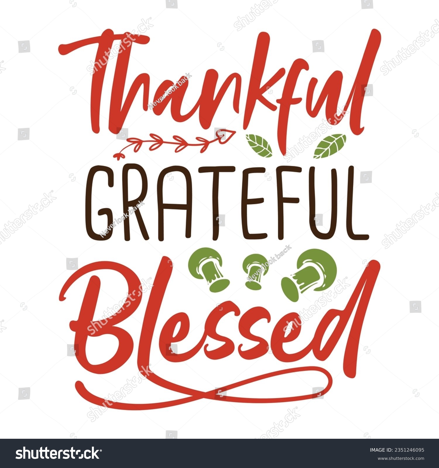 SVG of thankful grateful blessed ,SVG t-shirt design, black SVG cut files, typography custom t-shirt design
 svg