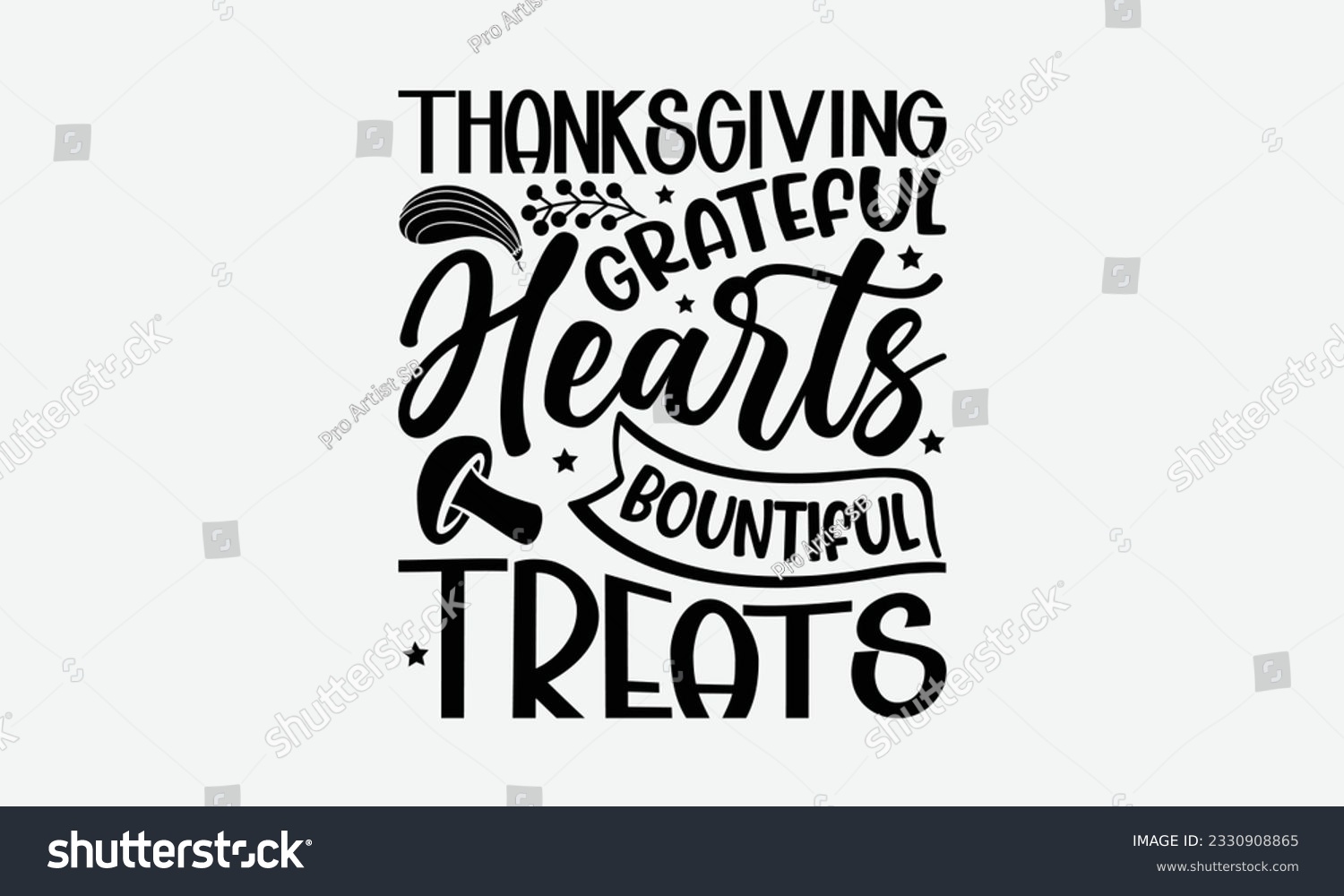 SVG of Thanksgiving Grateful Hearts Bountiful Treats - Thanksgiving T-shirt Design Template, Thanksgiving Quotes File, Hand Drawn Lettering Phrase, SVG Files for Cutting Cricut and Silhouette. svg