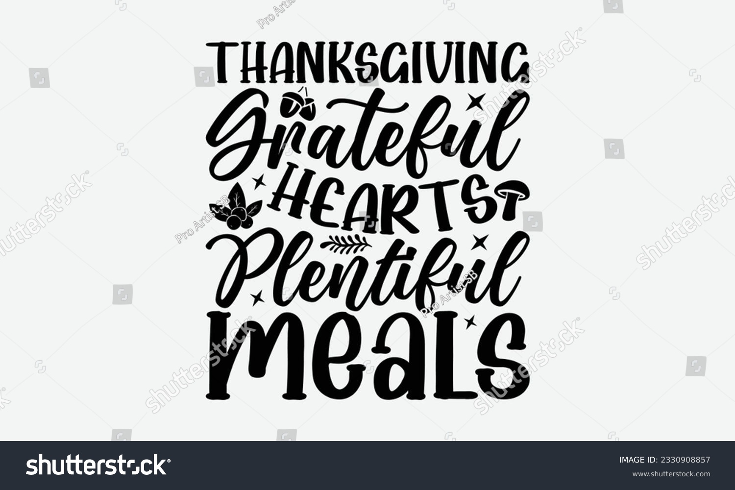 SVG of Thanksgiving Grateful Hearts Plentiful Meals - Thanksgiving T-shirt Design Template, Thanksgiving Quotes File, Hand Drawn Lettering Phrase, SVG Files for Cutting Cricut and Silhouette. svg