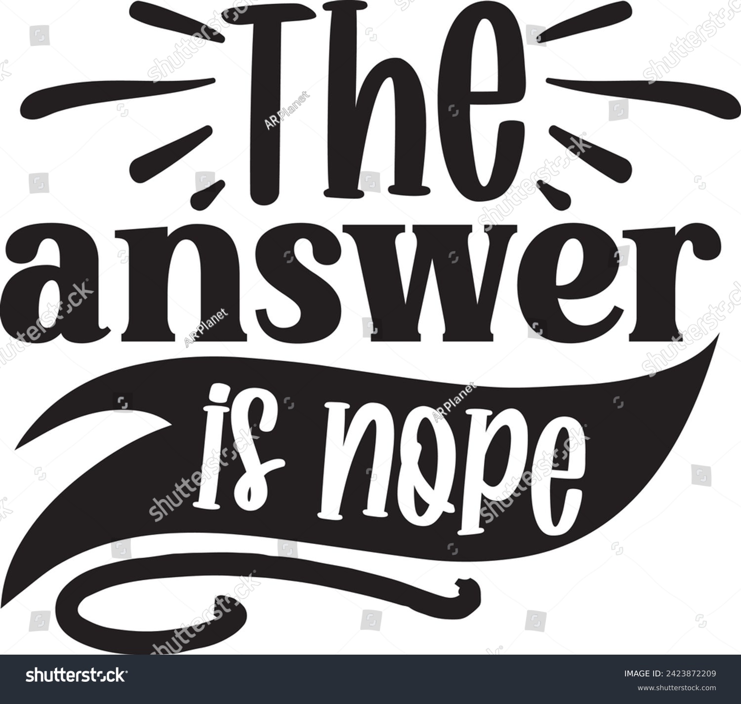 SVG of The answer is nope design svg