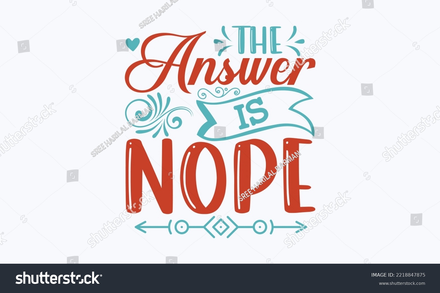 SVG of The answer is nope - Sarcastic typography svg design, Sports SVG Design, Sports typography t-shirt design, For stickers, Templet, mugs, etc. Vector EPS Editable Files. svg