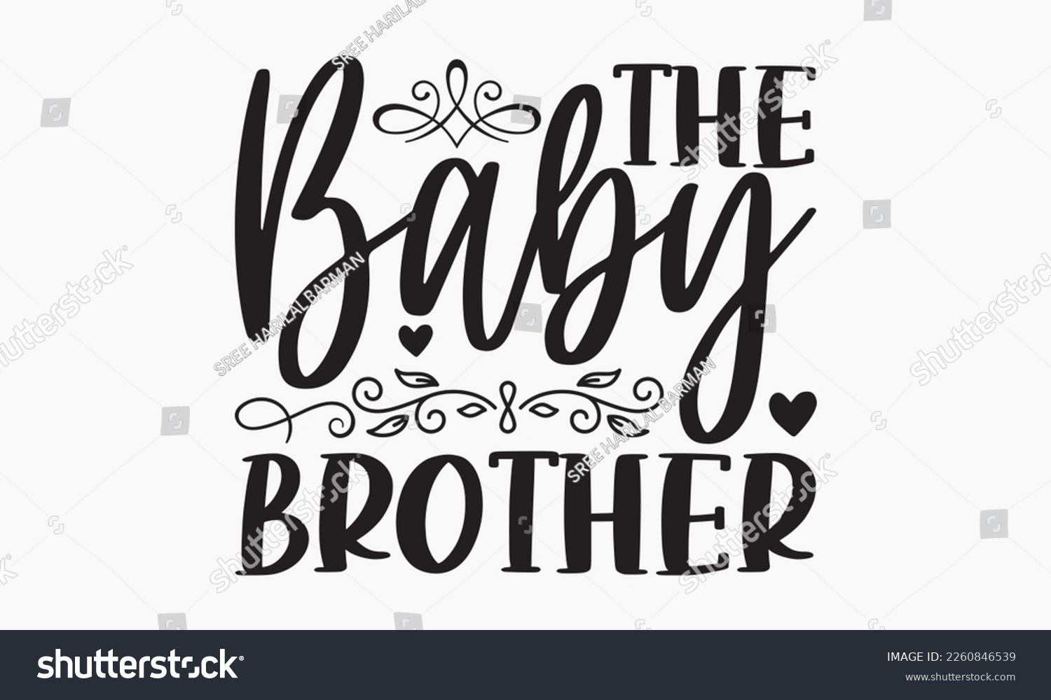 SVG of The baby brother - Sibling Hand-drawn lettering phrase, SVG t-shirt design, Calligraphy t-shirt design,  White background, Handwritten vector,  EPS 10. svg