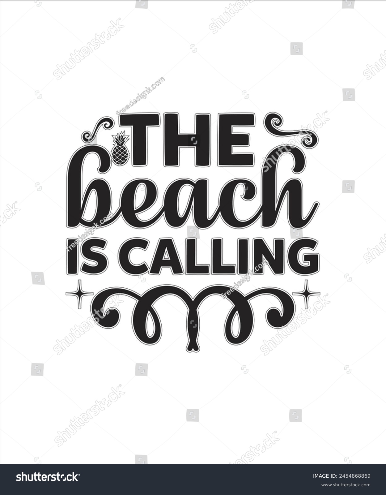SVG of The beach is calling Summer for typography tshrit Design Print Ready Eps cut file Download.eps
 svg