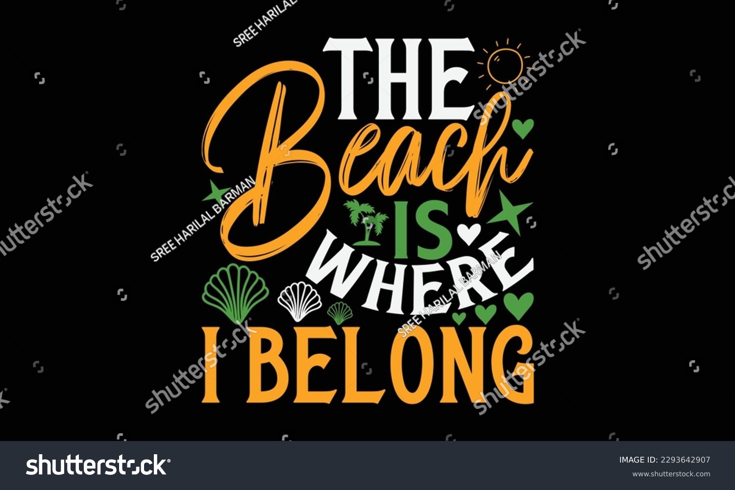 SVG of The beach is where I belong - Summer Svg typography t-shirt design, Hand drawn lettering phrase, Greeting cards, templates, mugs, templates, brochures, posters, labels, stickers, eps 10. svg