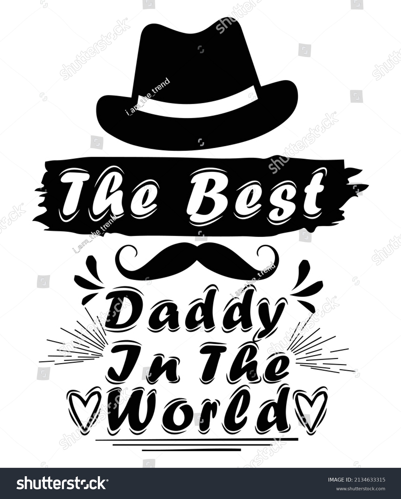 Best Daddy World Custom Typography Dad Stock Vector (Royalty Free) 2134633315 | Shutterstock