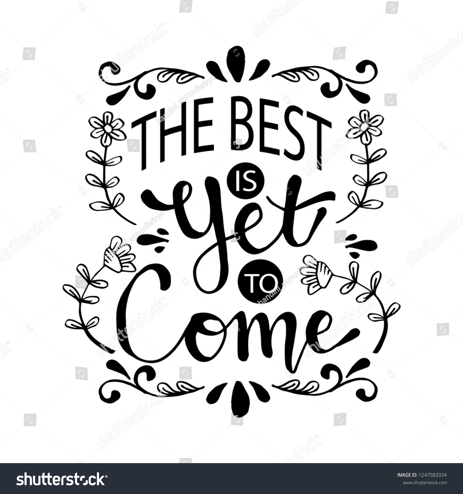 Best Yet Come Lettering Inspirational Quote Stock Vector (Royalty Free ...