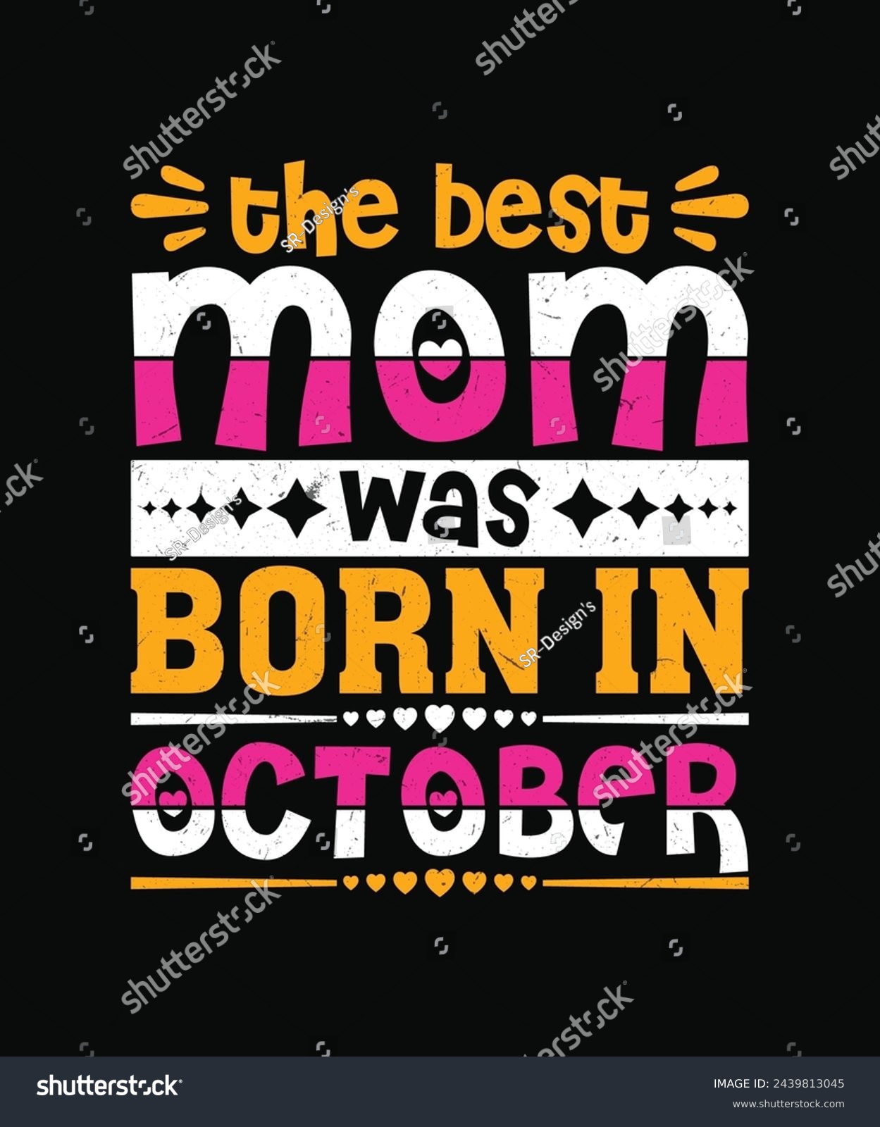SVG of the best mom was born in october t shirt design, mother's day t shirt design svg