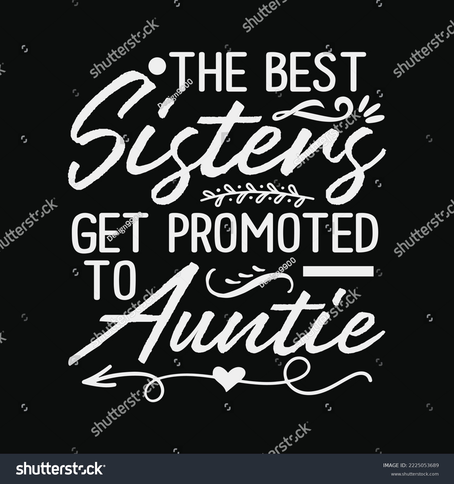 SVG of The Best Sisters Get Promoted To Auntie svg