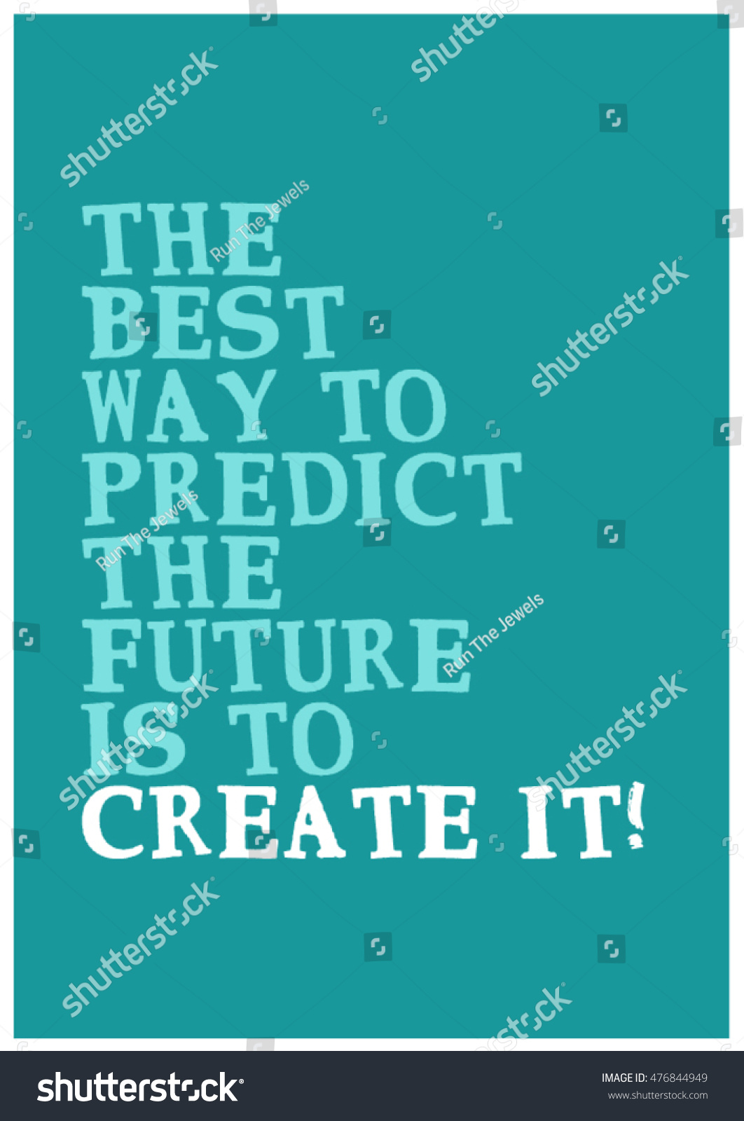 Best Way Predict Future Create Motivational Stock Vector (Royalty Free ...