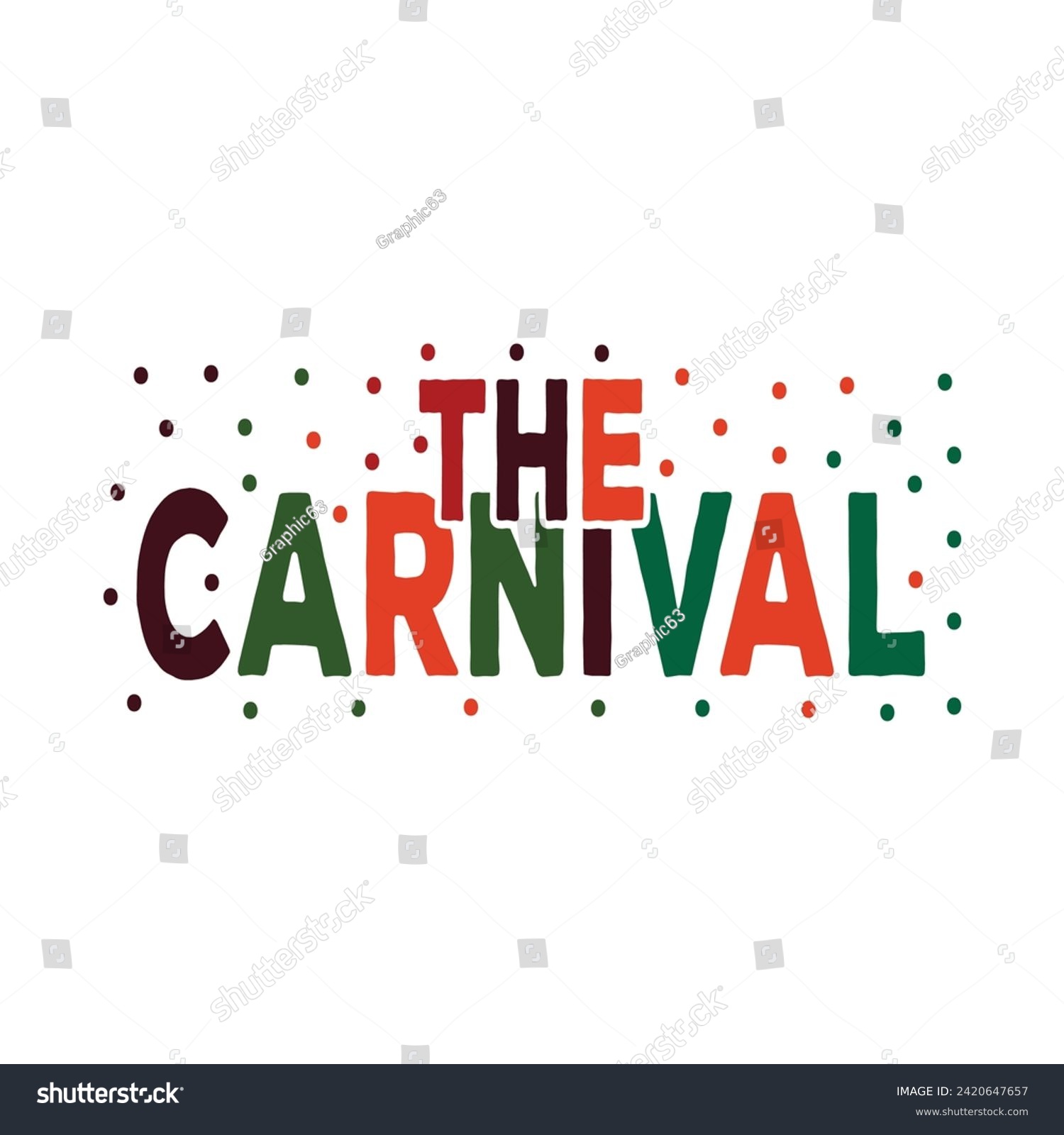 SVG of The Carnival Typography Vector. Design For T Shirt, Backround, Poster Eps Illustration. svg