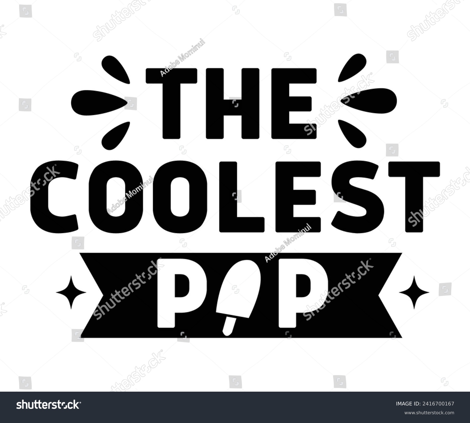 SVG of The Coolest Pop Svg,Father's Day Svg,Papa svg,Grandpa Svg,Father's Day Saying Qoutes,Dad Svg,Funny Father, Gift For Dad Svg,Daddy Svg,Family Svg,T shirt Design,Svg Cut File,Typography svg