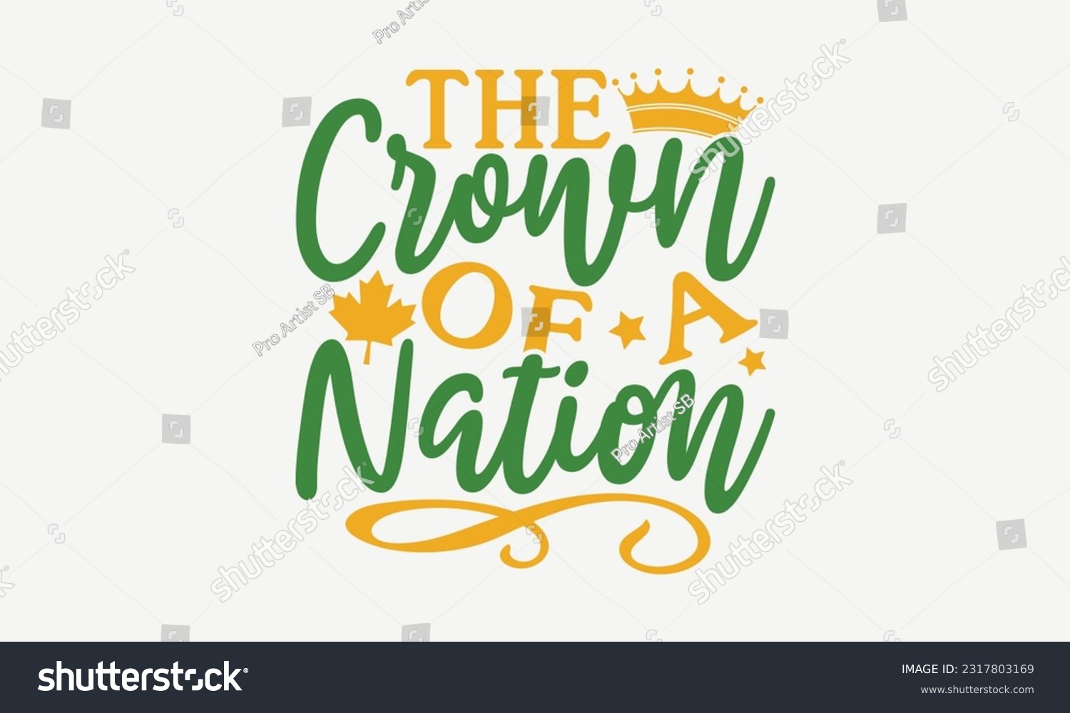 SVG of The Crown Of A Nation - Happy Victoria Day T-Shirt Design, Hand Lettering Phrase Isolated On White Background, Modern Calligraphy Vector, SVG File For Cutting. svg