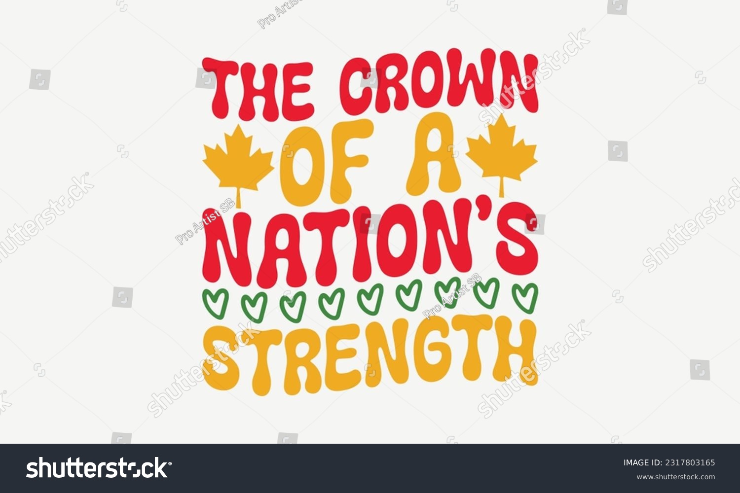 SVG of The Crown Of A Nation’s Strength - Happy Victoria Day T-Shirt Design, Hand Lettering Phrase Isolated On White Background, Modern Calligraphy Vector, SVG File For Cutting. svg
