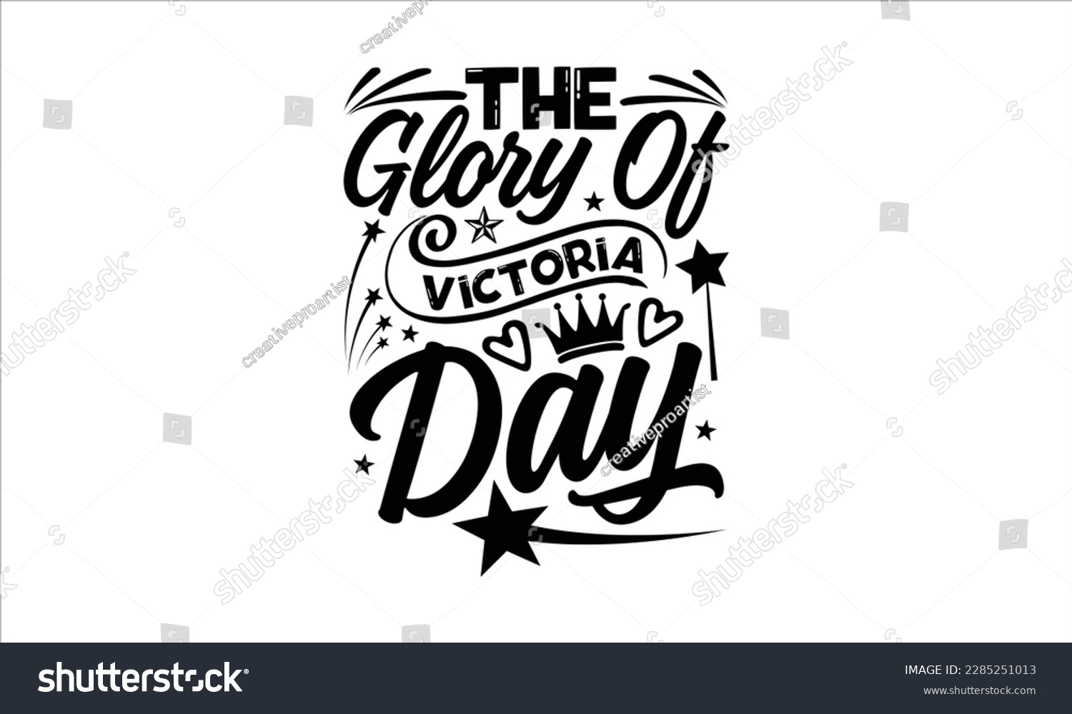 SVG of The Glory of Victoria Day- Victoria Day t- shirt Design, Hand lettering illustration for your design, Modern calligraphy, greeting card template with typography text svg for posters, EPS 10 svg