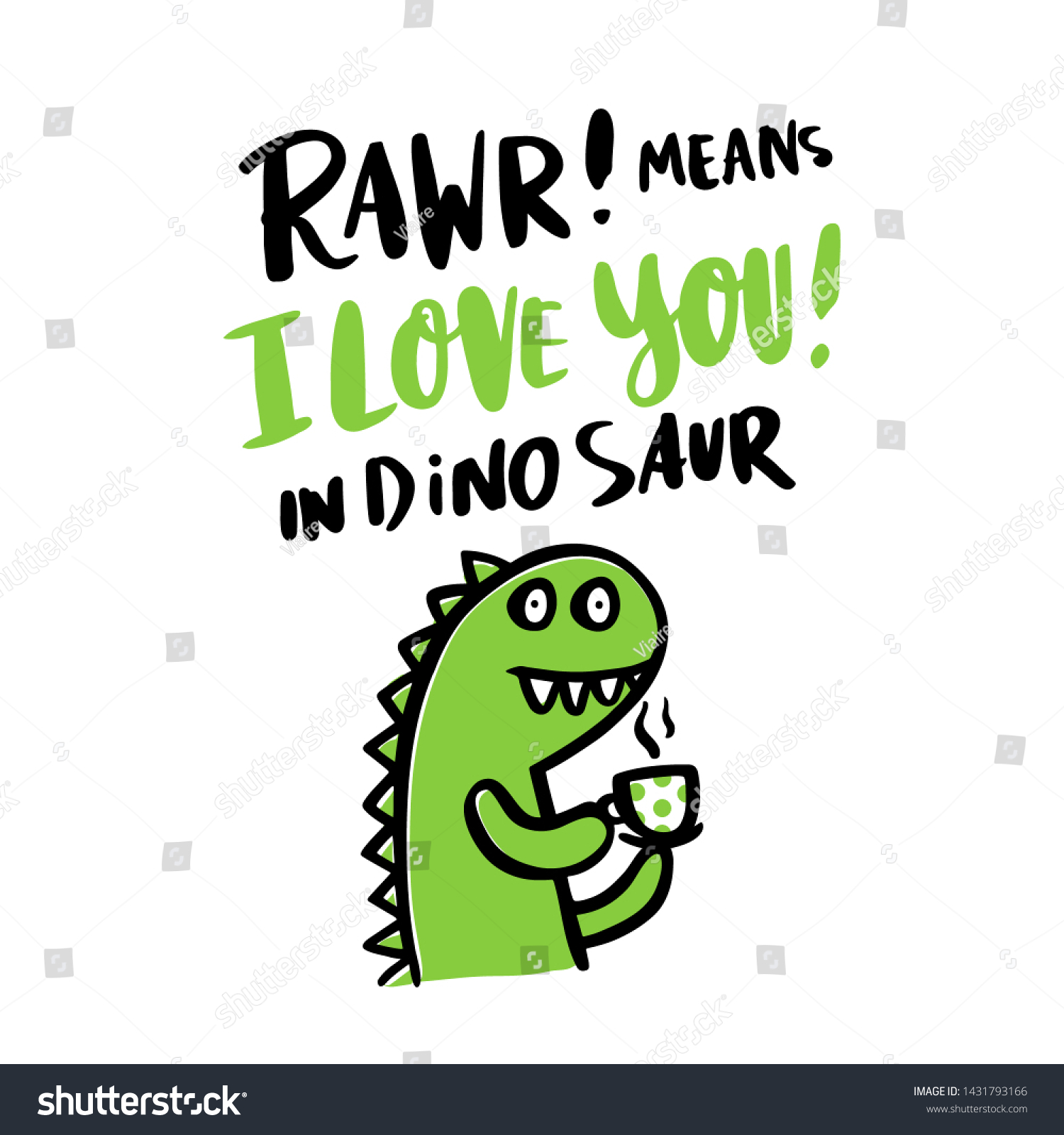 SVG of The inscription: Rawr! means I love you! in dinosaur and cartoon funny dinosaurin, on a white background. It can be used for card, mug, brochures, poster, t-shirts, phone case etc. Vector Image.  svg