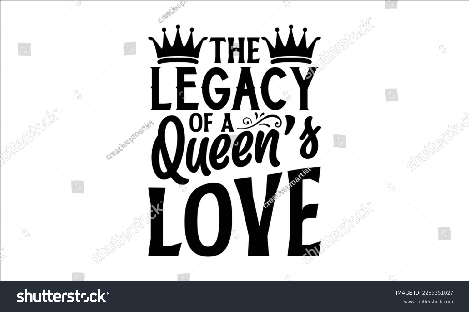 SVG of The Legacy of a Queen’s Love- Victoria Day t- shirt Design, Hand lettering illustration for your design, Modern calligraphy, greeting card template with typography text svg for posters, EPS 10 svg