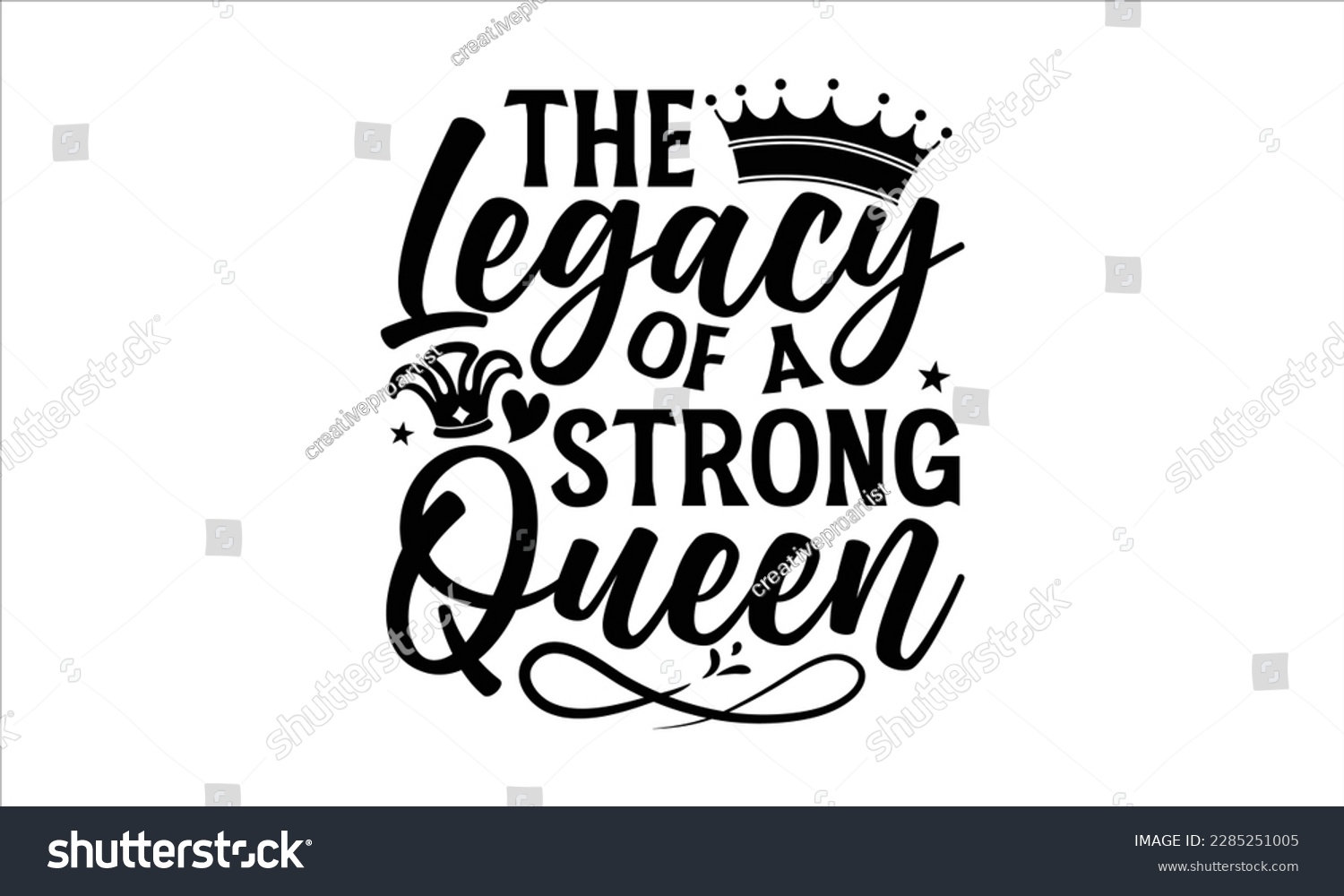 SVG of The Legacy of a Strong Queen- Victoria Day t- shirt Design, Hand lettering illustration for your design, Modern calligraphy, greeting card template with typography text svg for posters, EPS 10 svg