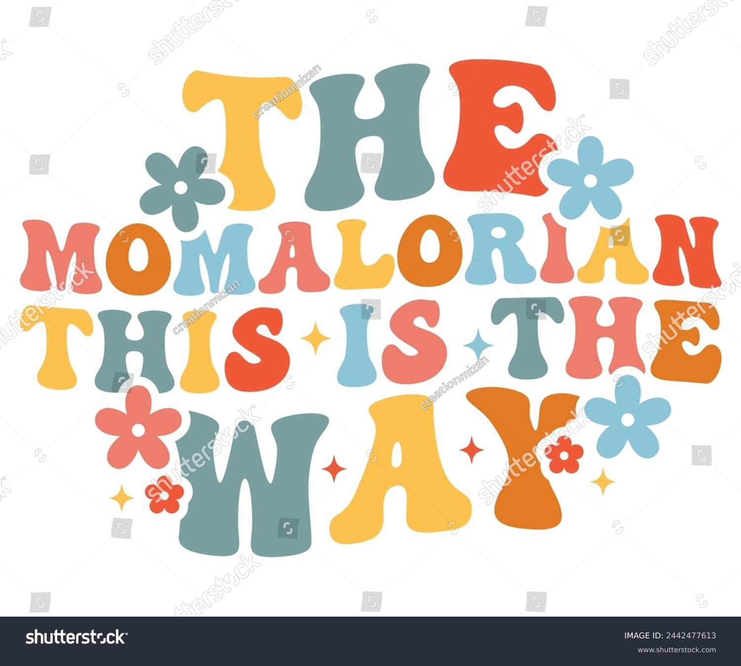 SVG of the momalorian this is the way Retro,Mom Life,Mother's Day,Stacked Mama,Boho Mama,Mom Era,wavy stacked letters,Retro, Groovy,Girl Mom,Cool Mom,Cat Mom svg