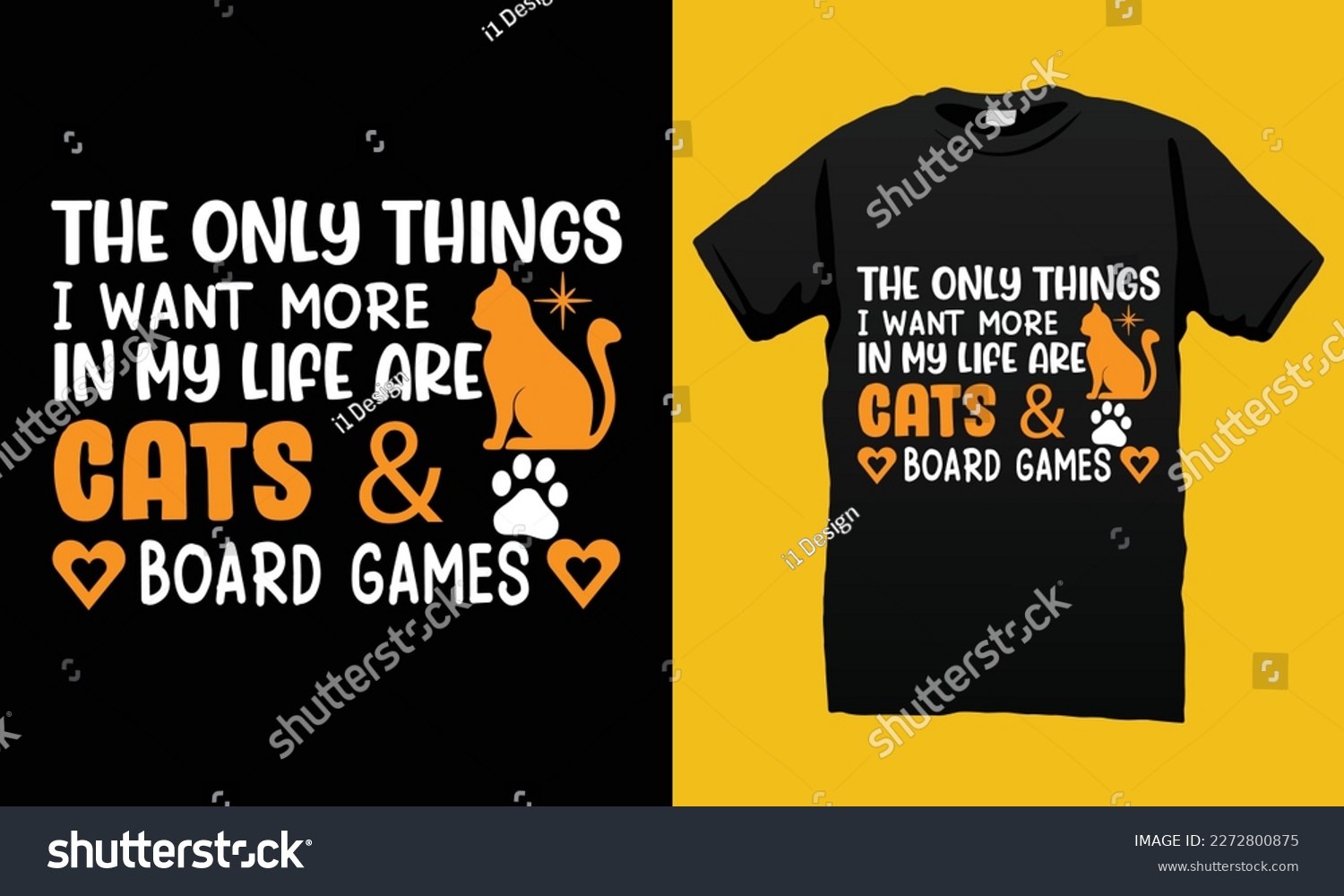 SVG of The Only Things I Want More in My Life Are Cats And Board Games SVG T-shirt  Design Vector File. Lettering Illustration And Printing for T-shirt, Banner, Poster, Flyers, Etc. svg