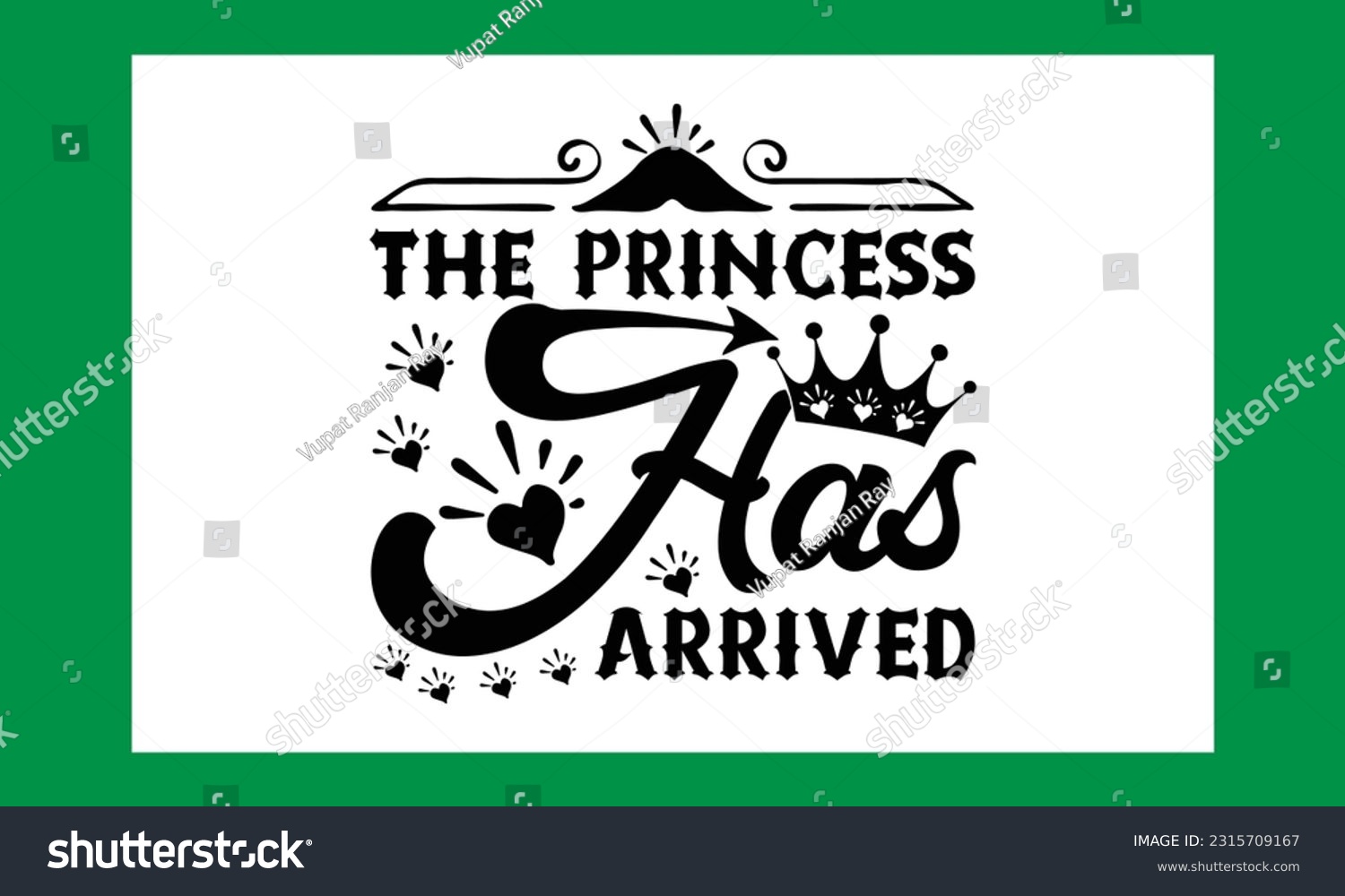 SVG of The Princess Has Arrived Typography Craft Svg File  svg