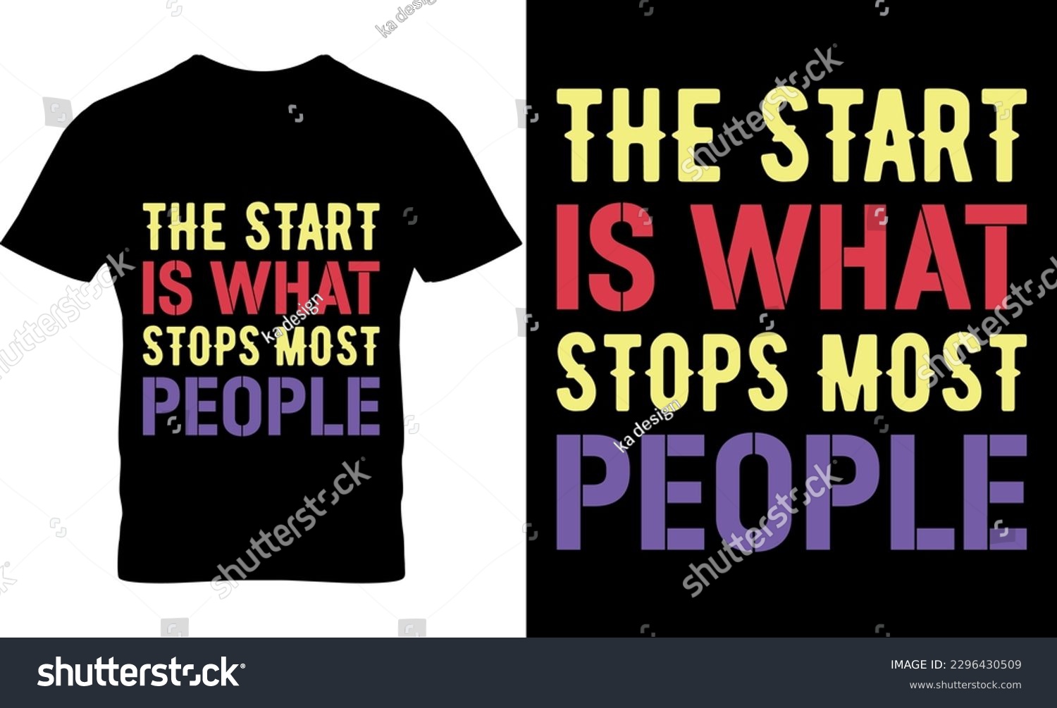 SVG of the start is what stops most people, Graphic, illustration, vector, typography, motivational, inspiration, inspiration t-shirt design, Typography t-shirt design, motivational t-shirt svg