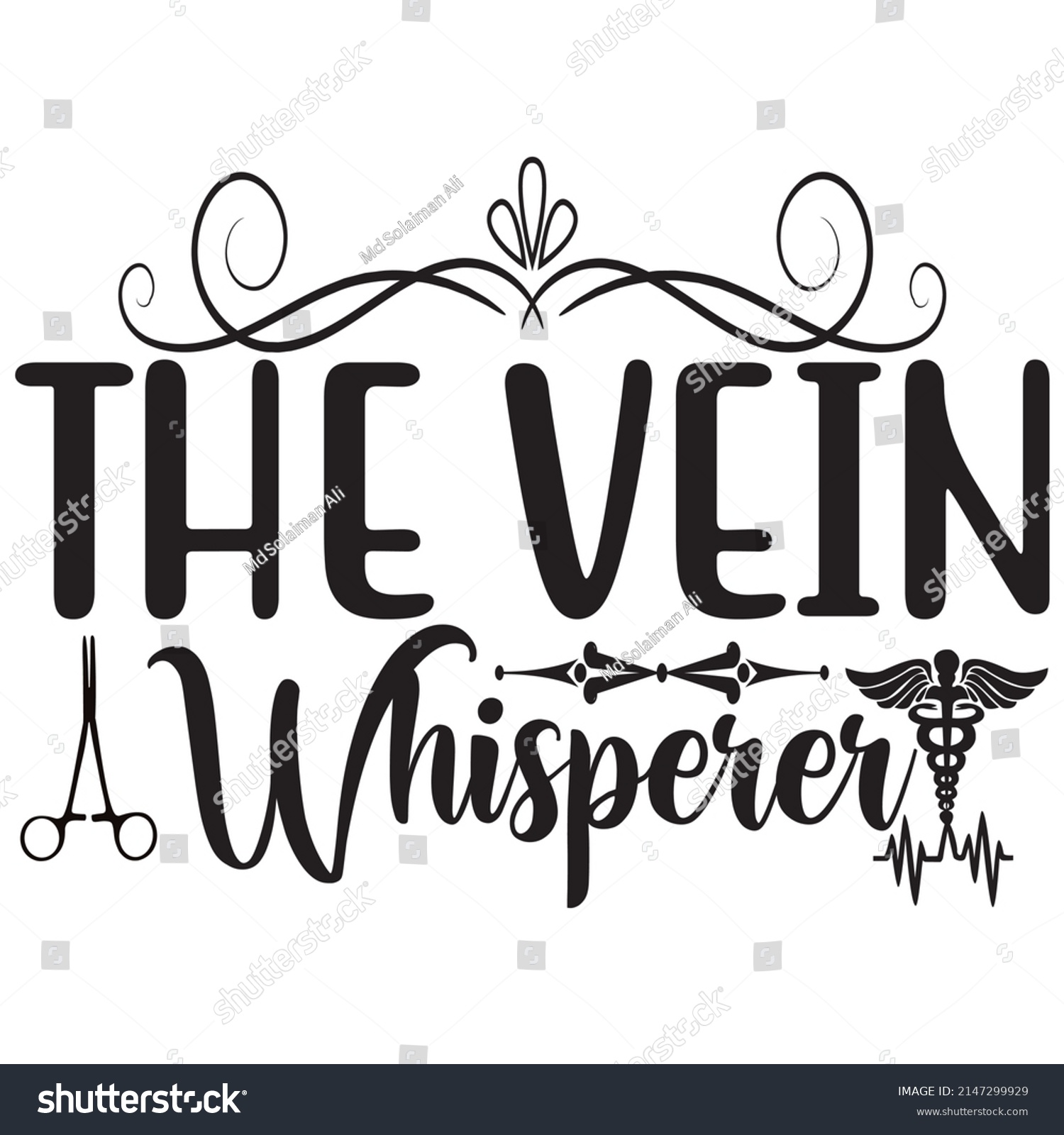 SVG of The Vein Whisperer, Nurse Svg Design, Vector File. svg
