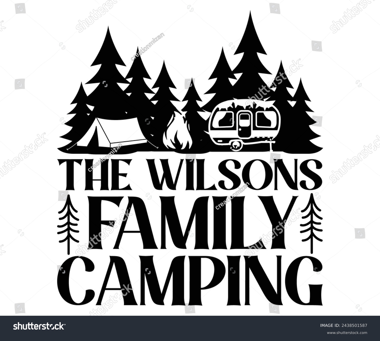 SVG of The Wilsons Family Camping Svg,Camping Svg,Hiking,Funny Camping,Adventure,Summer Camp,Happy Camper,Camp Life,Camp Saying,Camping Shirt svg