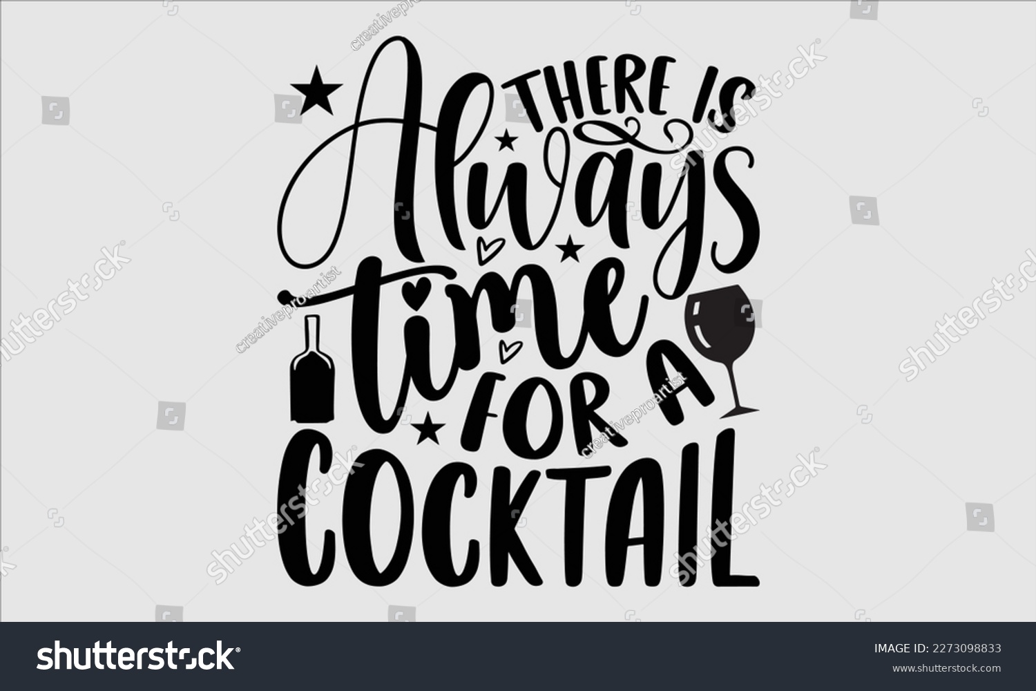 SVG of There is always time for a cocktail- Alcohol SVG T Shirt design, Hand drawn lettering phrase, Girl Beer Design,  Illustration for prints on svg and bags, posters, cards svg