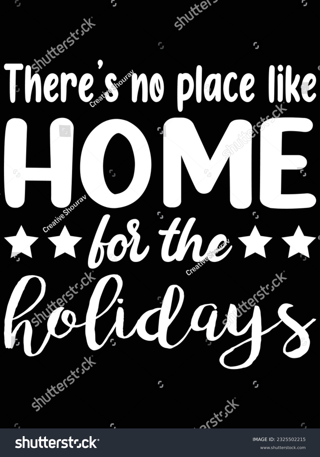 SVG of There's no place like home for the holidays vector art design, eps file. design file for t-shirt. SVG, EPS cuttable design file svg