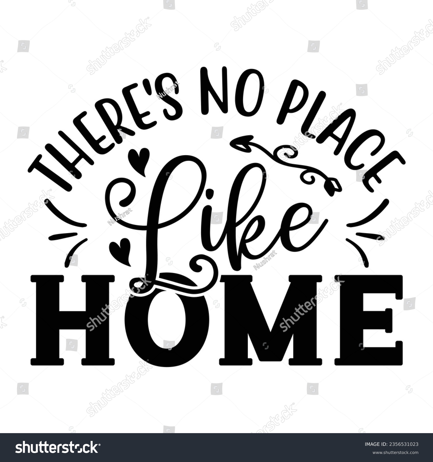 SVG of There's No Place Like Home, New Family SVG Design Template svg