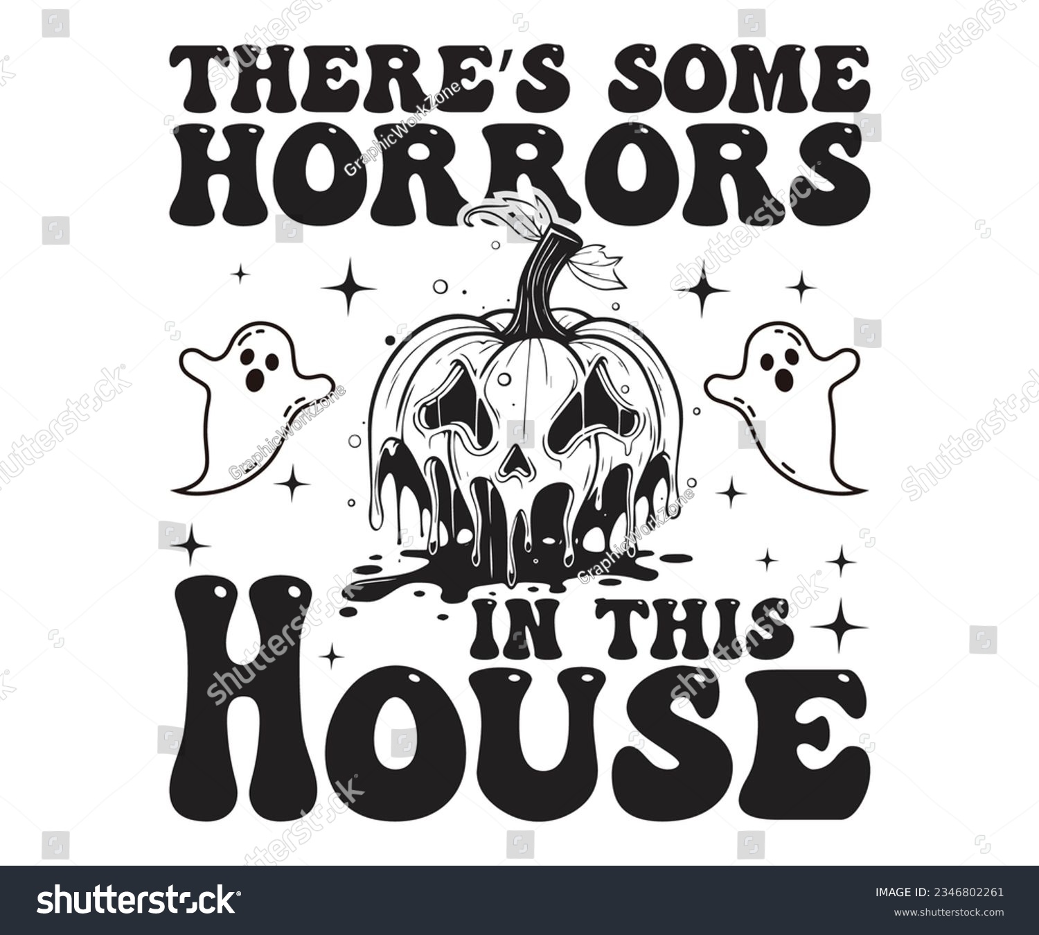 SVG of There's Some Horrors In This House Halloween, Retro svg, Ghost svg, Pumpkin , eps, svg files svg