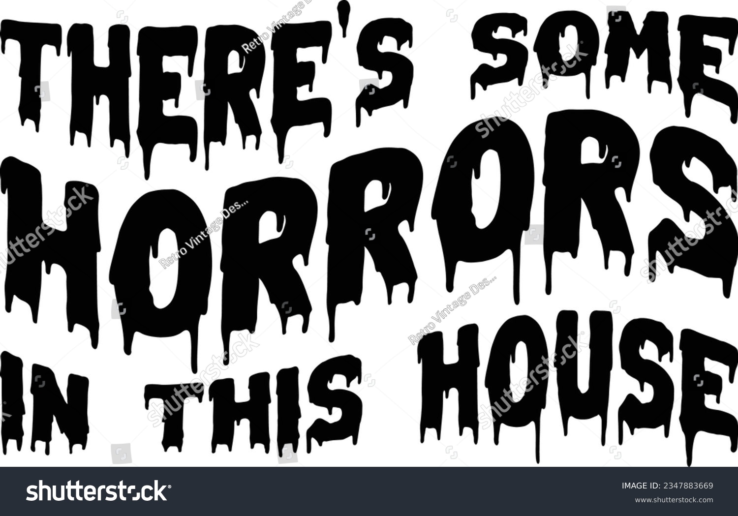 SVG of There's Some Horrors In This House                       svg Graphic designs svg