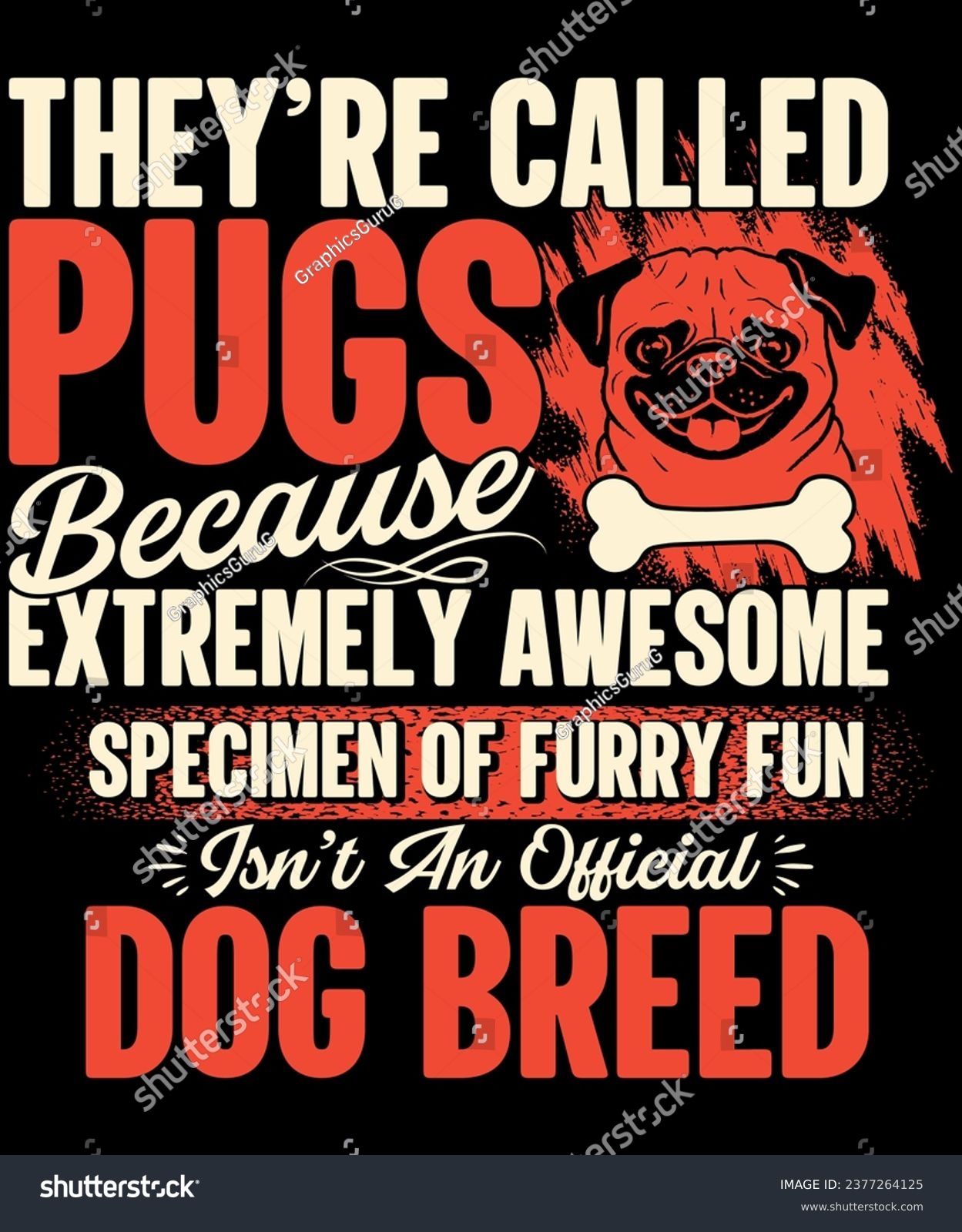 SVG of They are called pugs Dog PUGS tshirt design, best dog tshirt print ready vector art design, svg