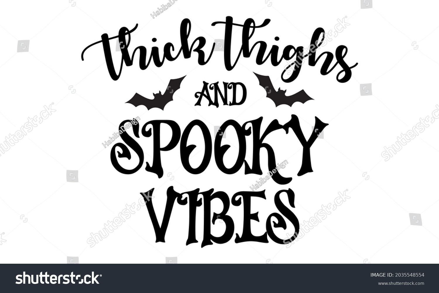 SVG of Thick Thighs and Spooky Vibes SVG Halloween Vector and Clip Art svg