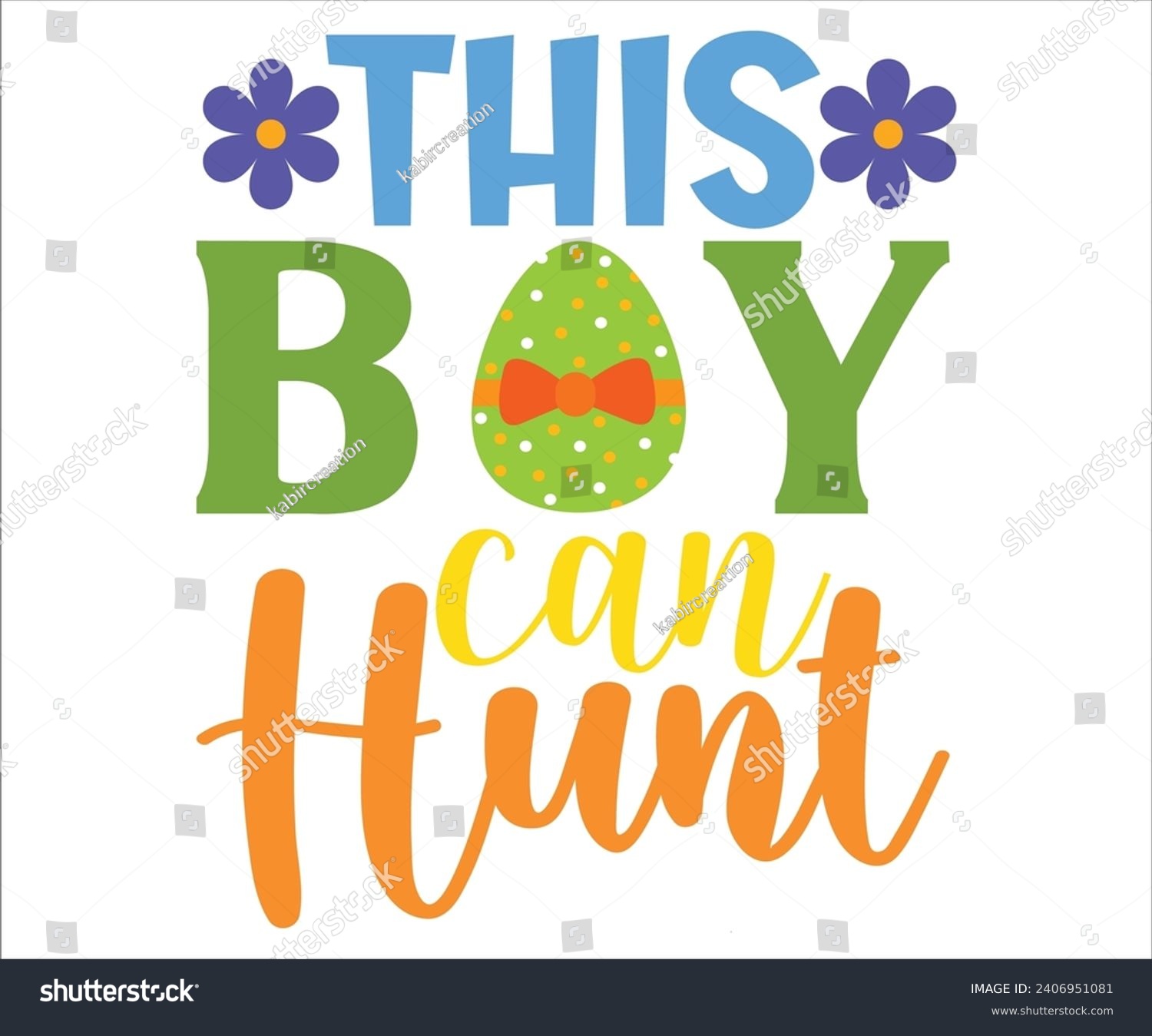 SVG of This Boy Can Hunt T-shirt, Happy easter T-shirt, Easter shirt, spring holiday, Easter Cut File,  Bunny and spring T-shirt, Egg for Kids, Easter Funny Quotes, Cut File Cricut svg