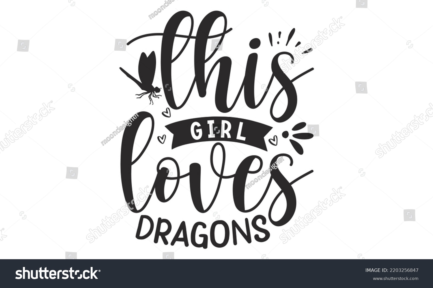 SVG of This girl loves dragons- Dragonfly T shirt and SVG Design, Cut Files for Circuit SVG, Modern calligraphy, Entering and decoration vector, SVG Files for Circuit, Poster, EPS 10 svg