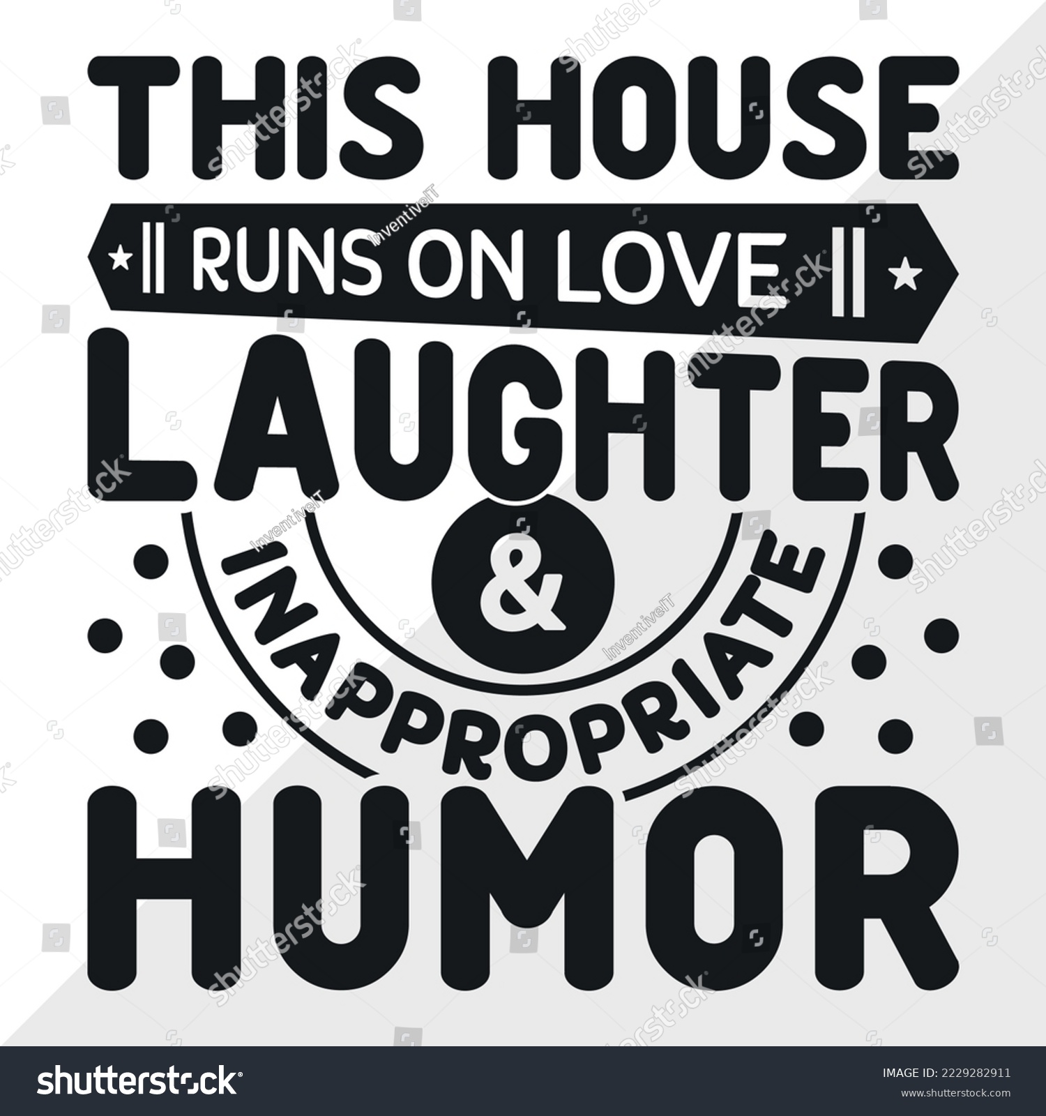 SVG of This House Runs On Love Laughter SVG Printable Vector Illustration svg