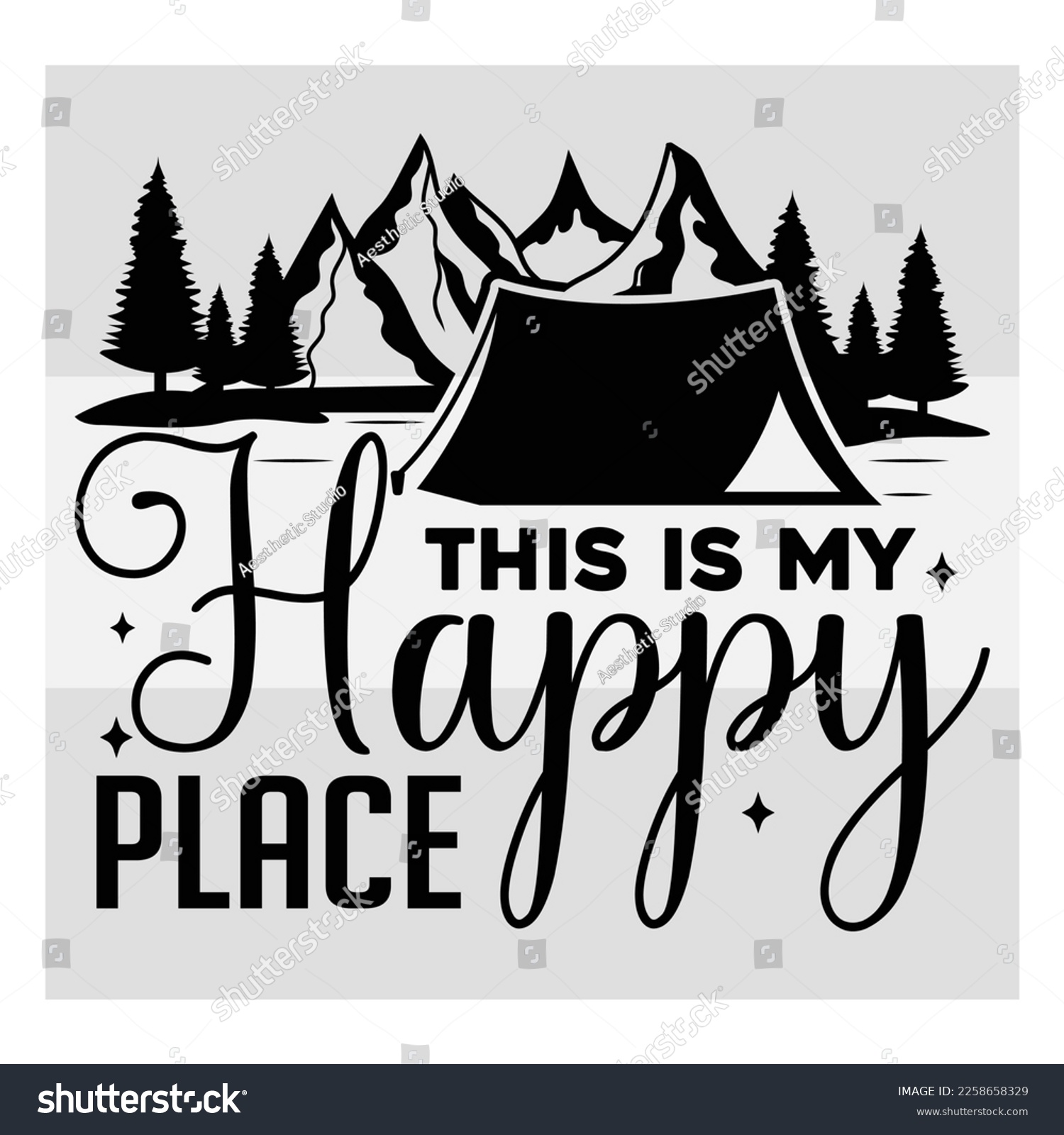 SVG of This Is My Happy Place, Camper, Adventure, Camp Life, Camping Svg, Typography, Camping Quotes, Camping Cut File, Funny Camping, T-shirt Design, SVG, EPS svg