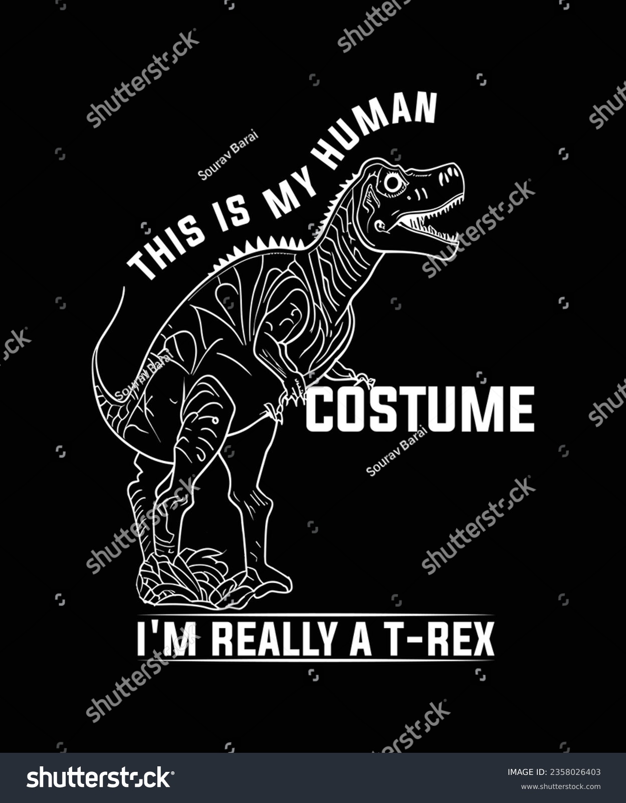 SVG of THIS IS MY HUMAN COSTUME I'M REALLY A T-REX TSHIRT DESIGN svg
