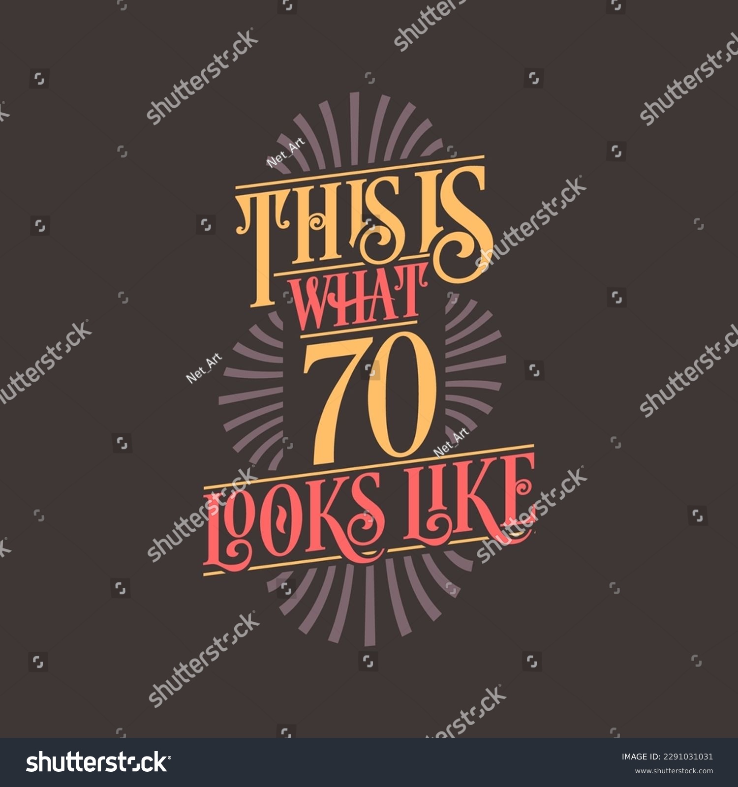 SVG of This is what 70 looks like,  70th birthday quote design svg