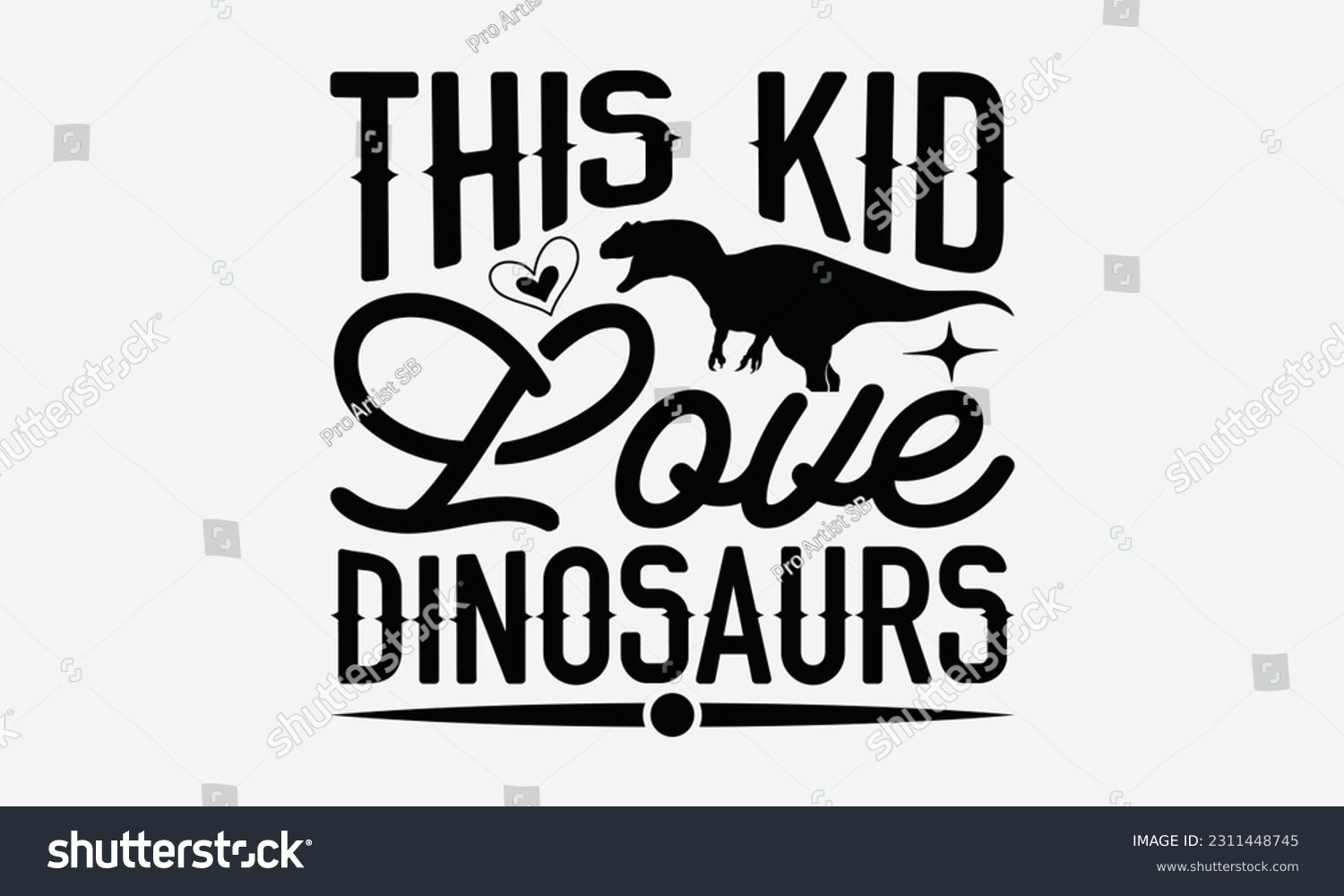 SVG of This Kid Love Dinosaurs - Dinosaur SVG Design, Hand Lettering Phrase Isolated On White Background, Modern Calligraphy Vector, Eps 10. svg
