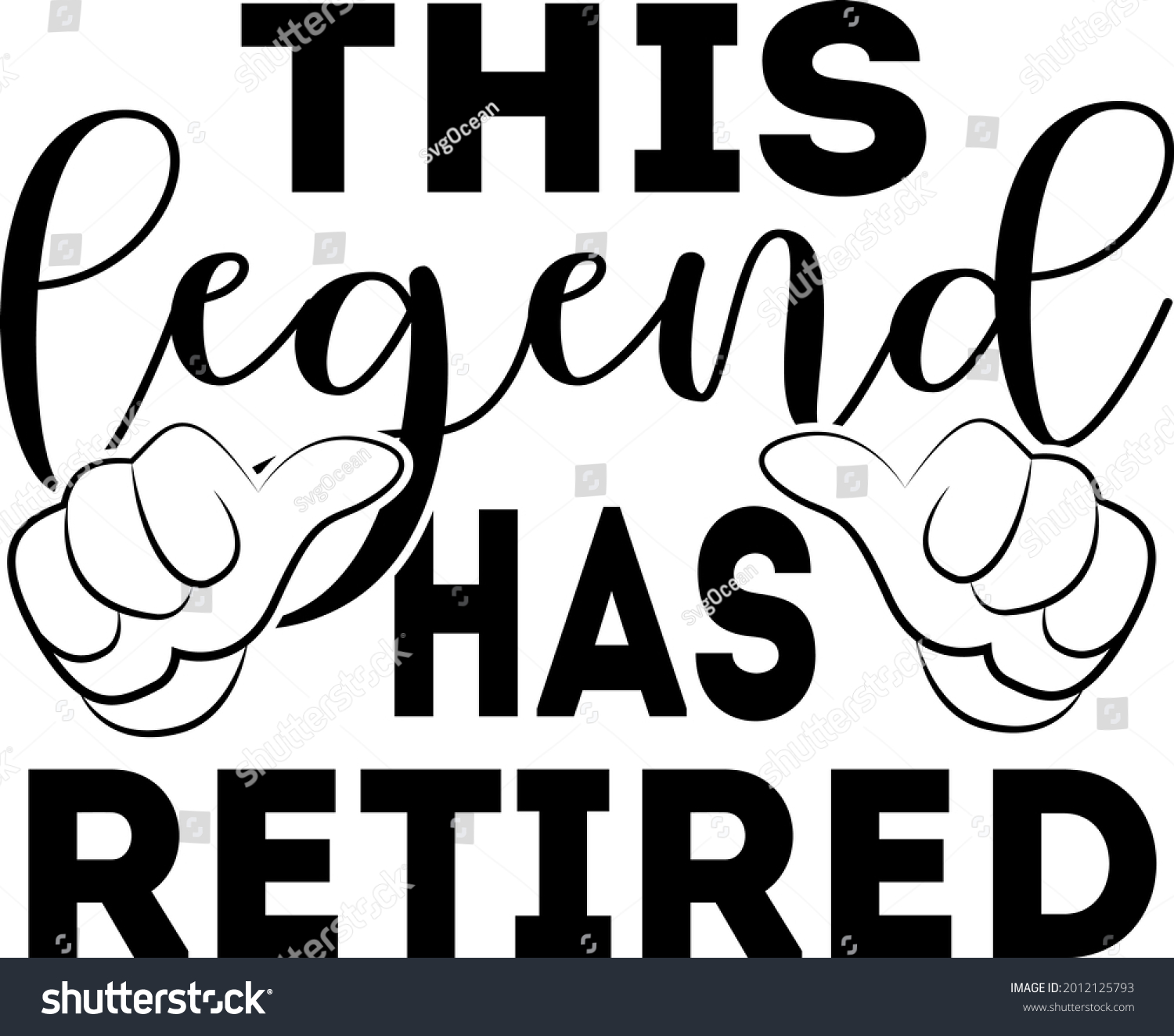 SVG of This legend has retired lettering. Thumb up gesture illustration vector svg