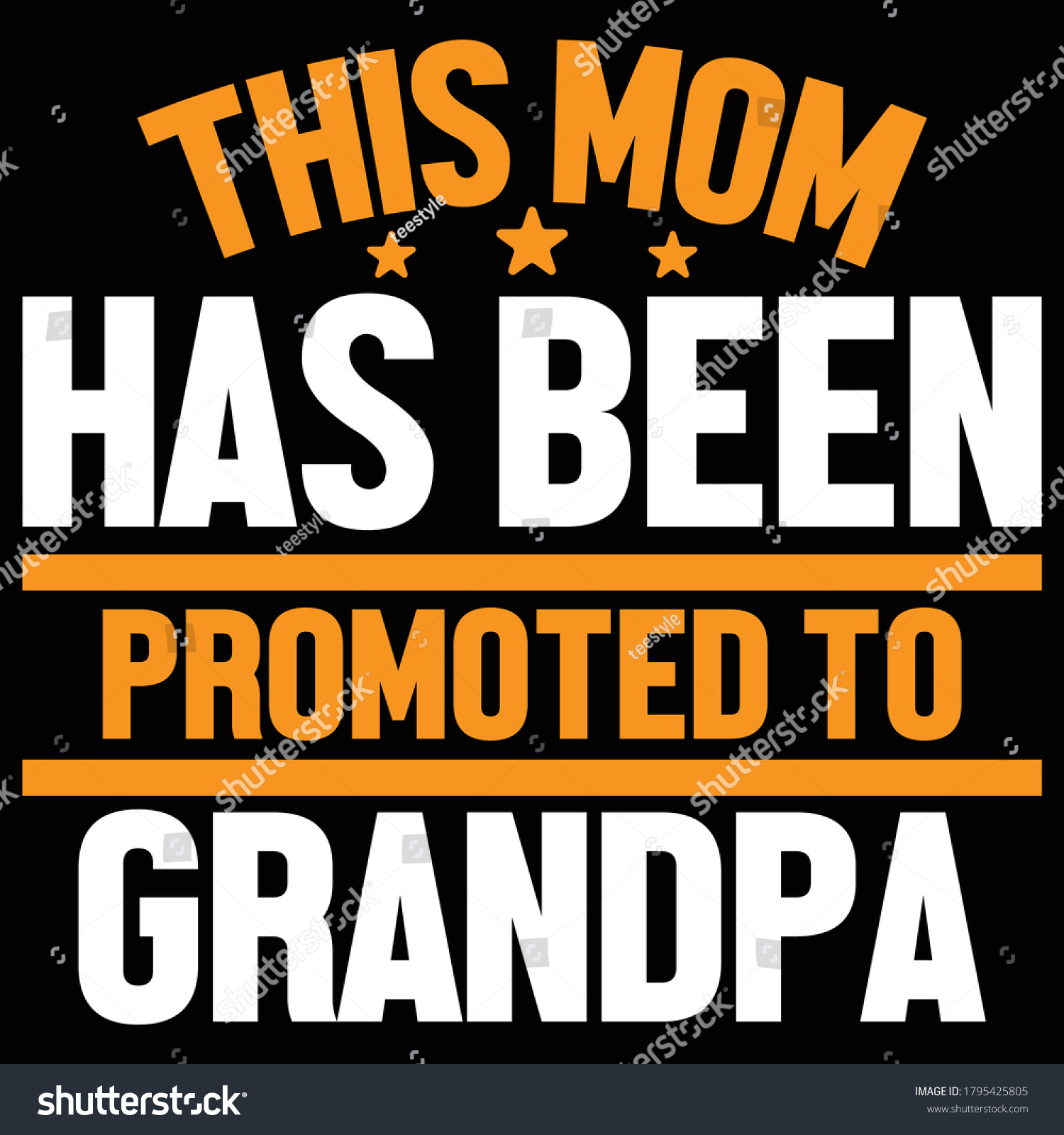 Download This Mom Has Been Promoted Grandpa Stock Vector Royalty Free 1795425805