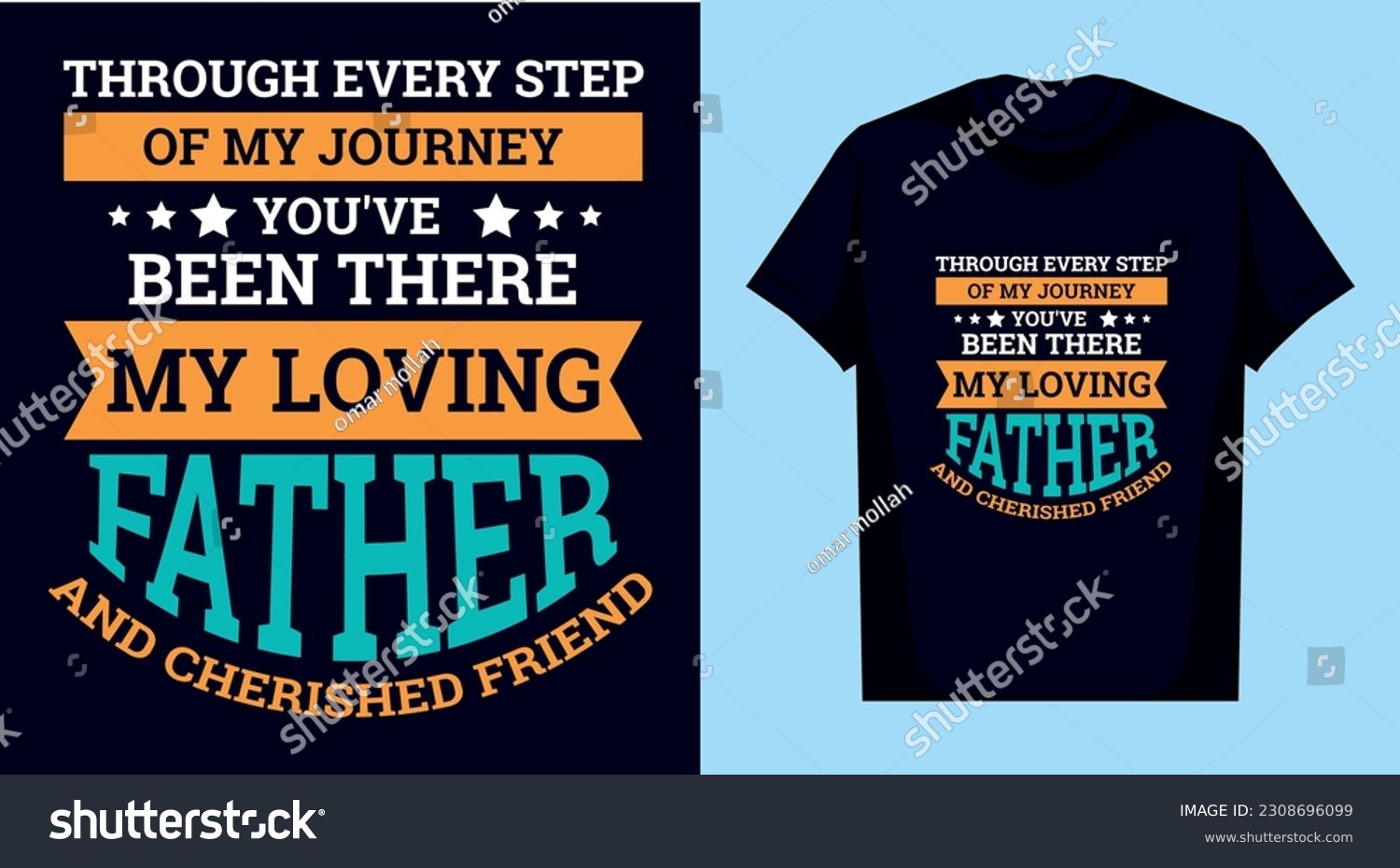 SVG of Through every step of my journey, you've been there, my loving father and cherished friend Father's Day typography t shirt design svg