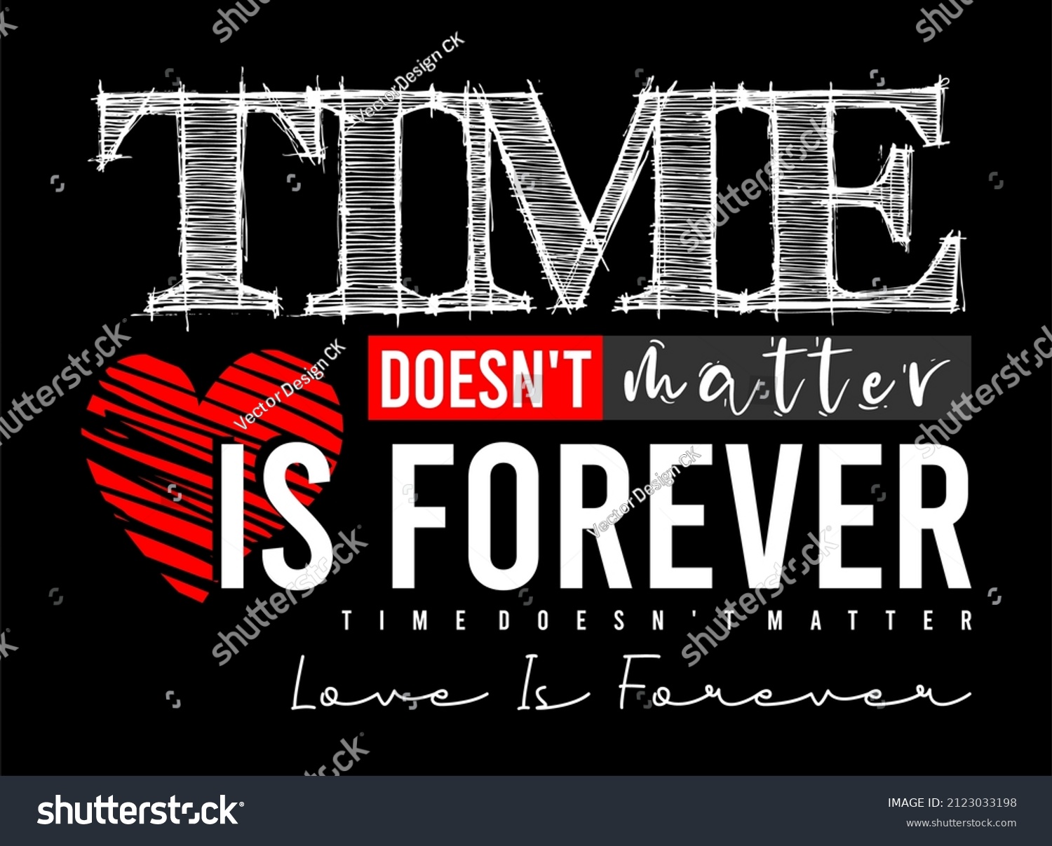 Time Doesnt Matter Love Forever Design Stock Vector Royalty Free 2123033198 Shutterstock
