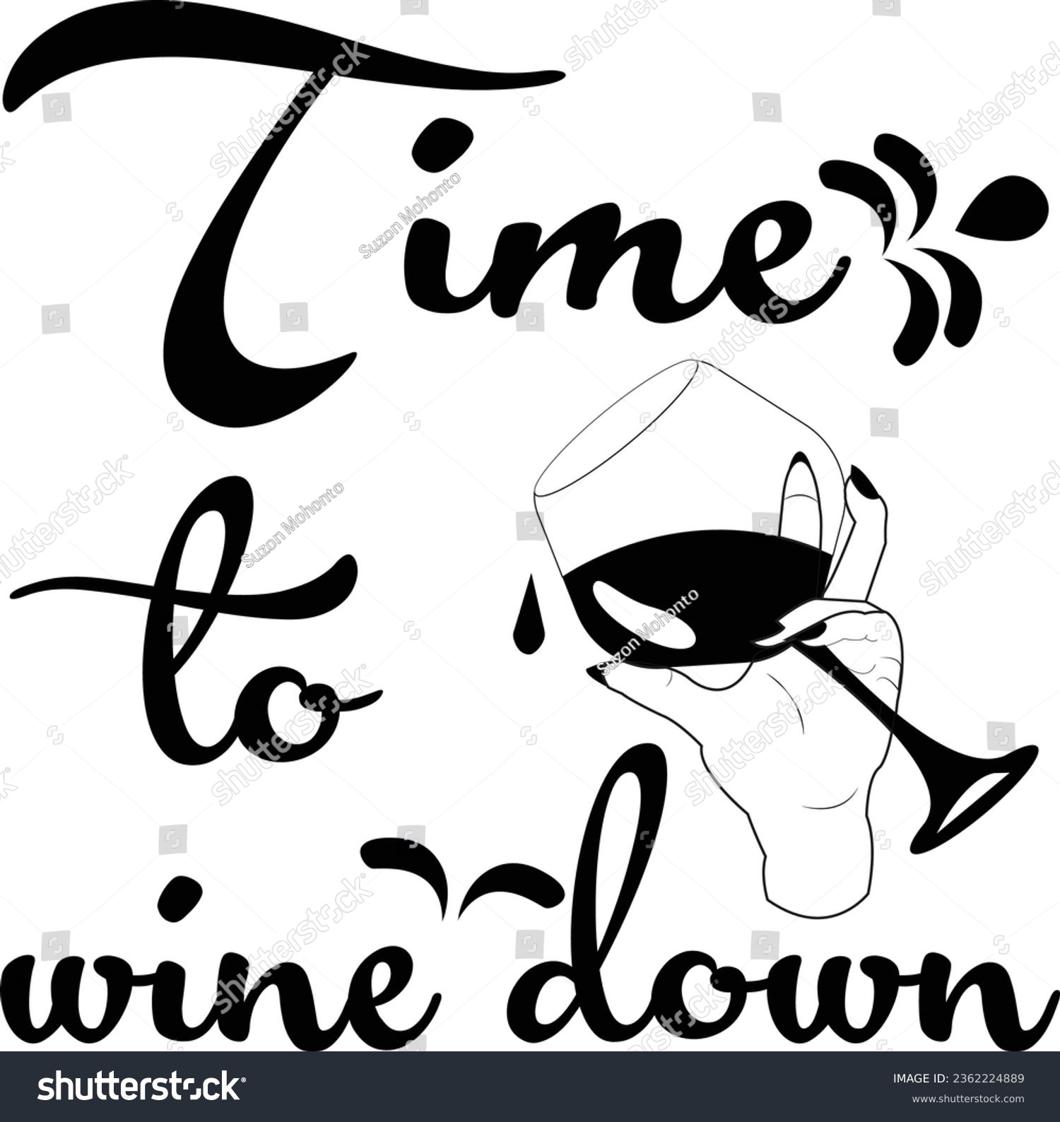 SVG of time to wine down t shirt design svg
