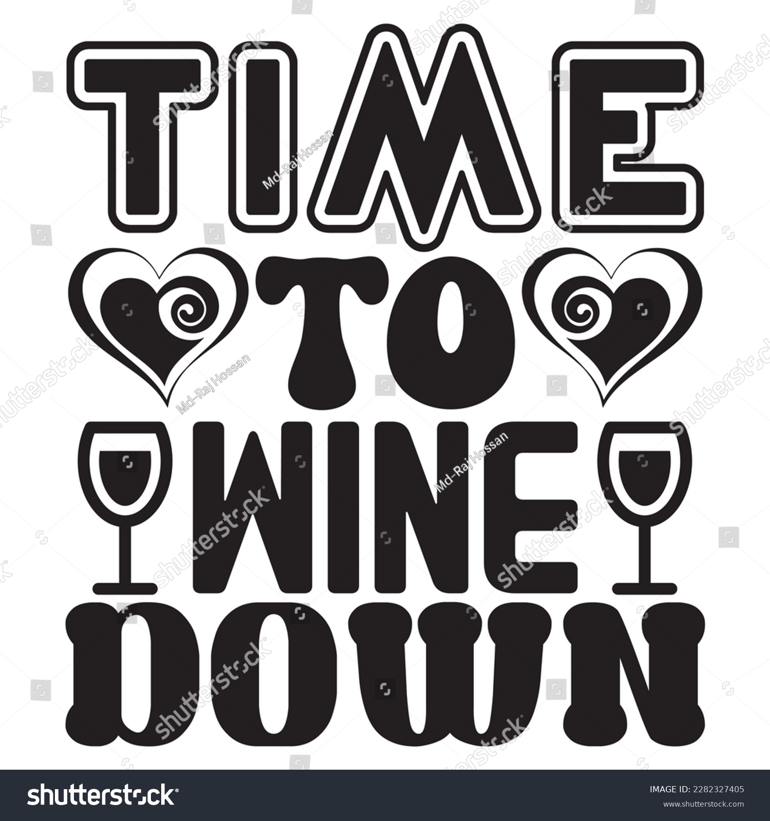 SVG of Time To Wine Down t-shirt design vector file svg