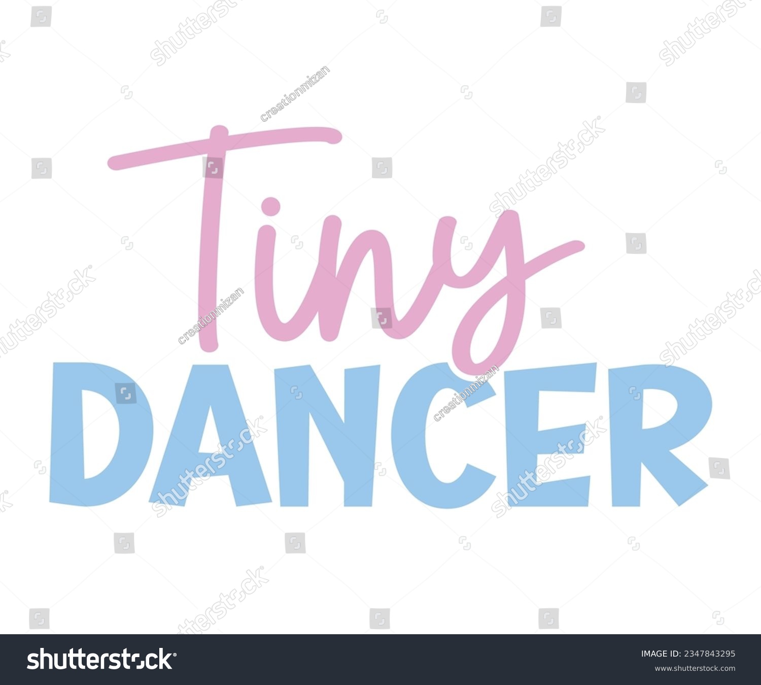 SVG of Tiny Dancer svg, T-Shirt baby, Cute Baby Sayings SVG ,Baby Quote, Newborn baby SVG svg